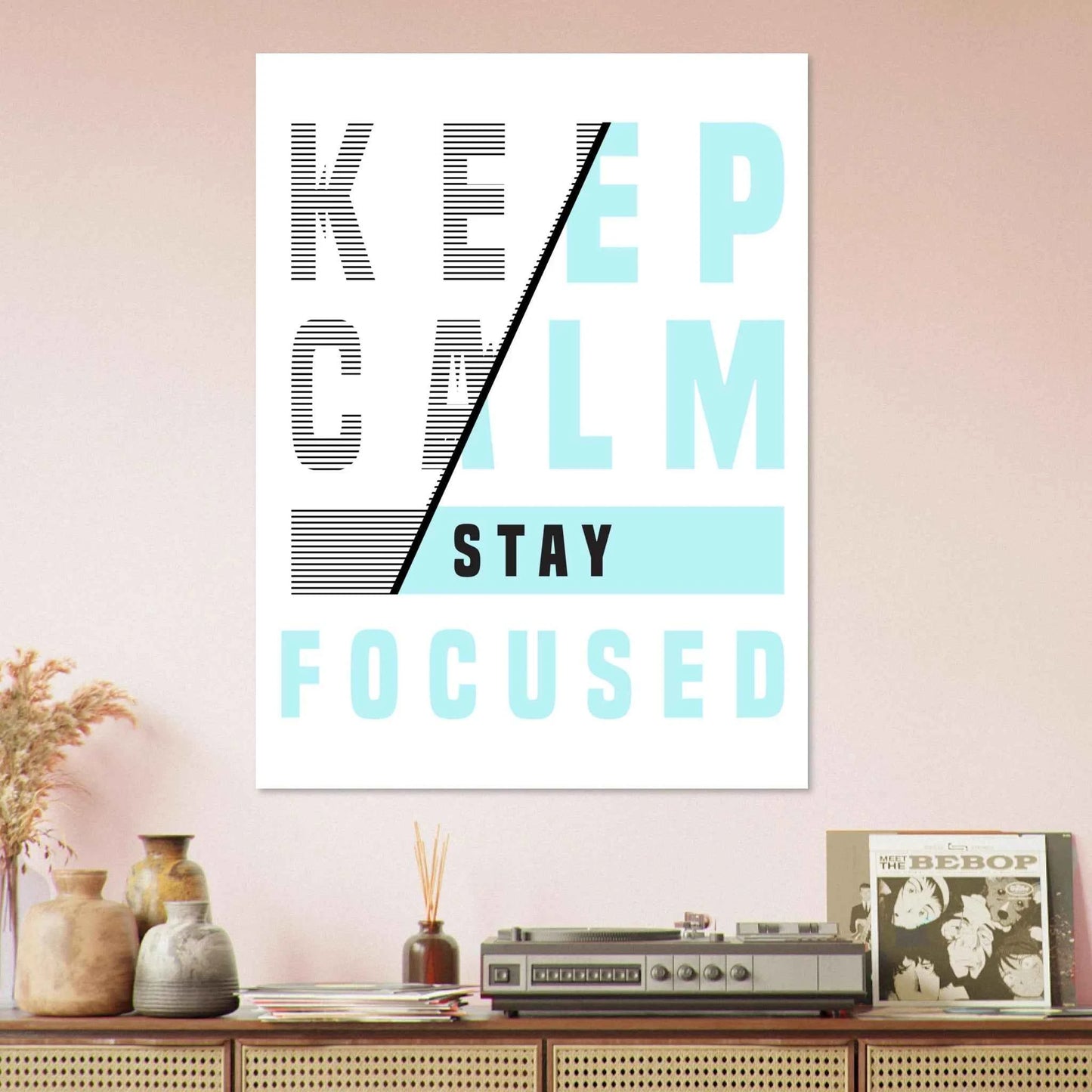 Keep Calm Stay Focused Fine Art Poster