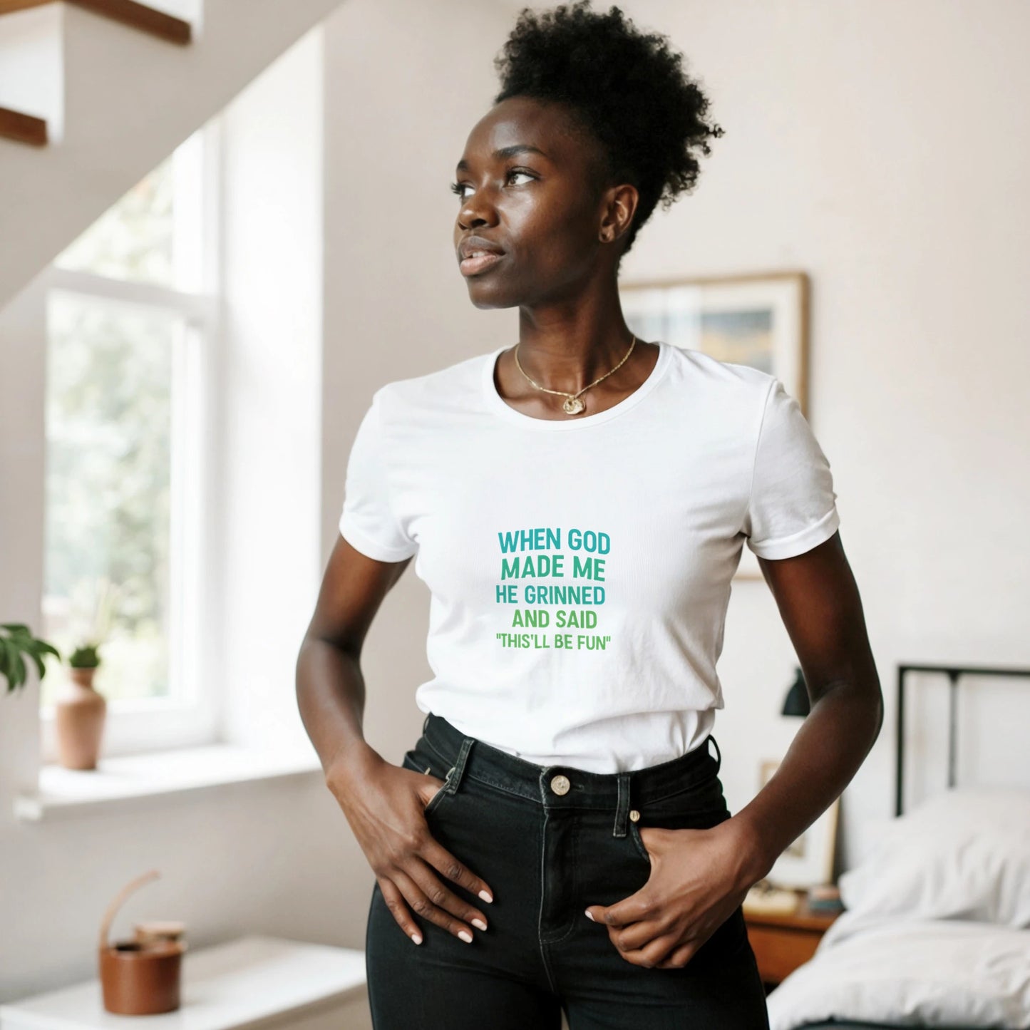 When God Made Me He Grinned Women’s T-Shirt - F4 Custom Prints