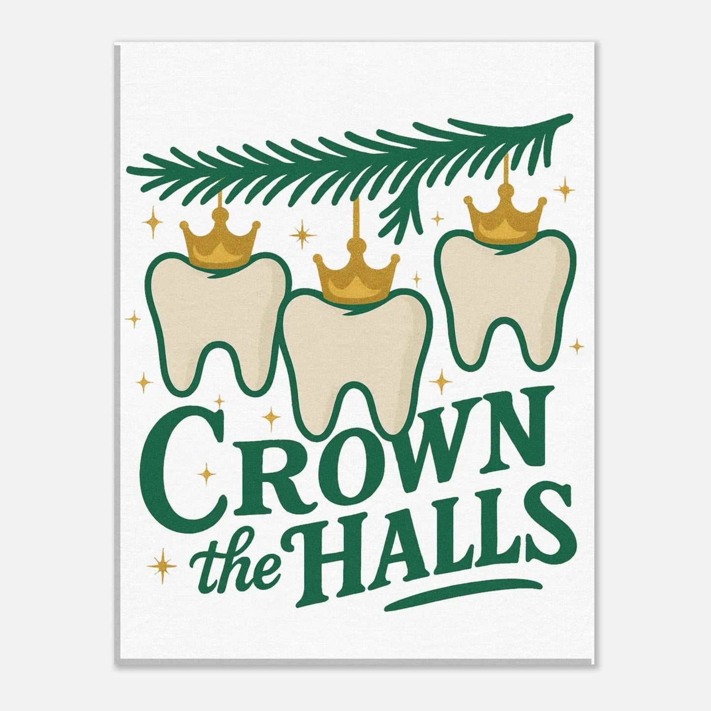 Crown the Halls Canvas Art – Funny Dental Christmas Wall Decor