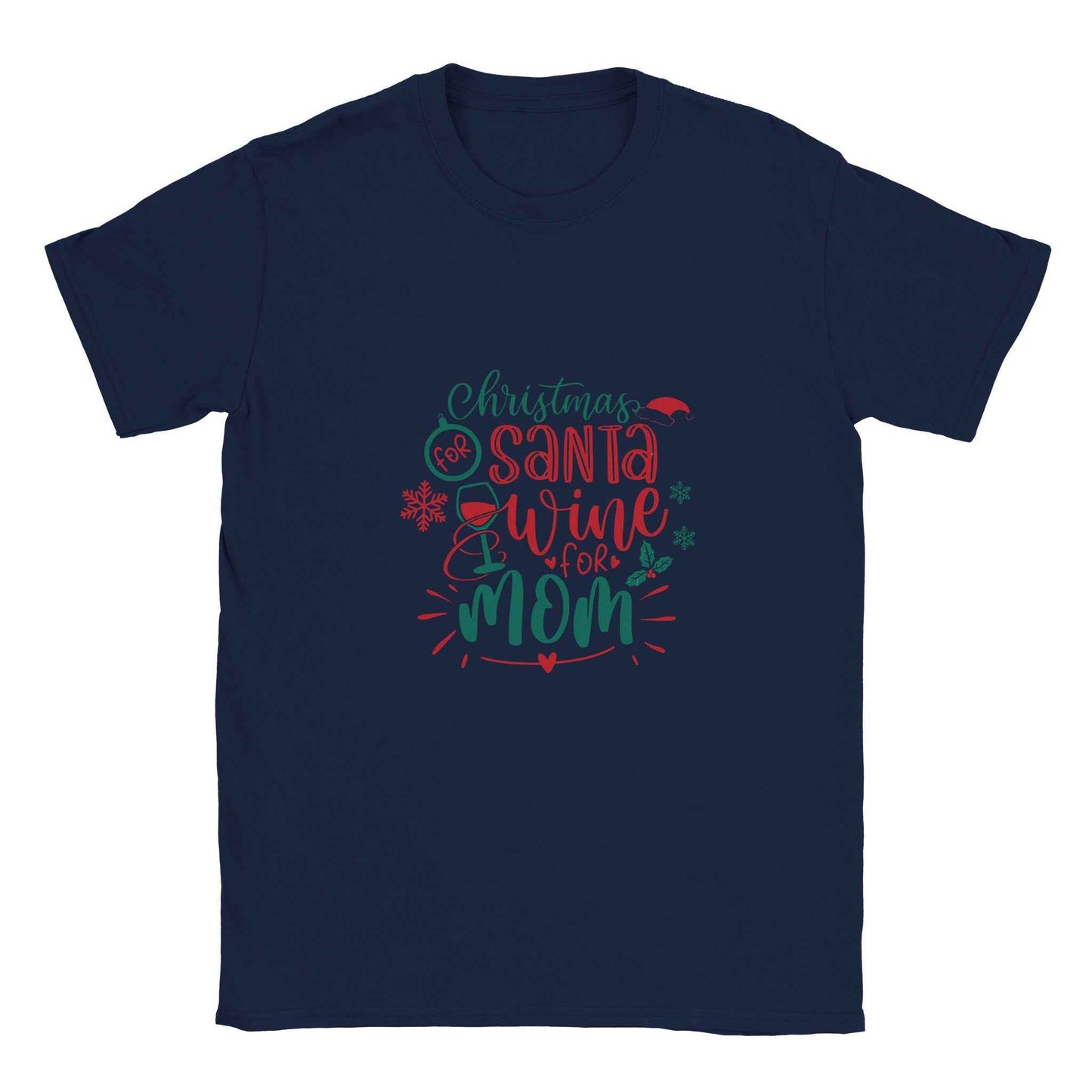 Christmas For Santa, Wine For Mom – Festive Holiday Graphic Tee for Wine Lovers