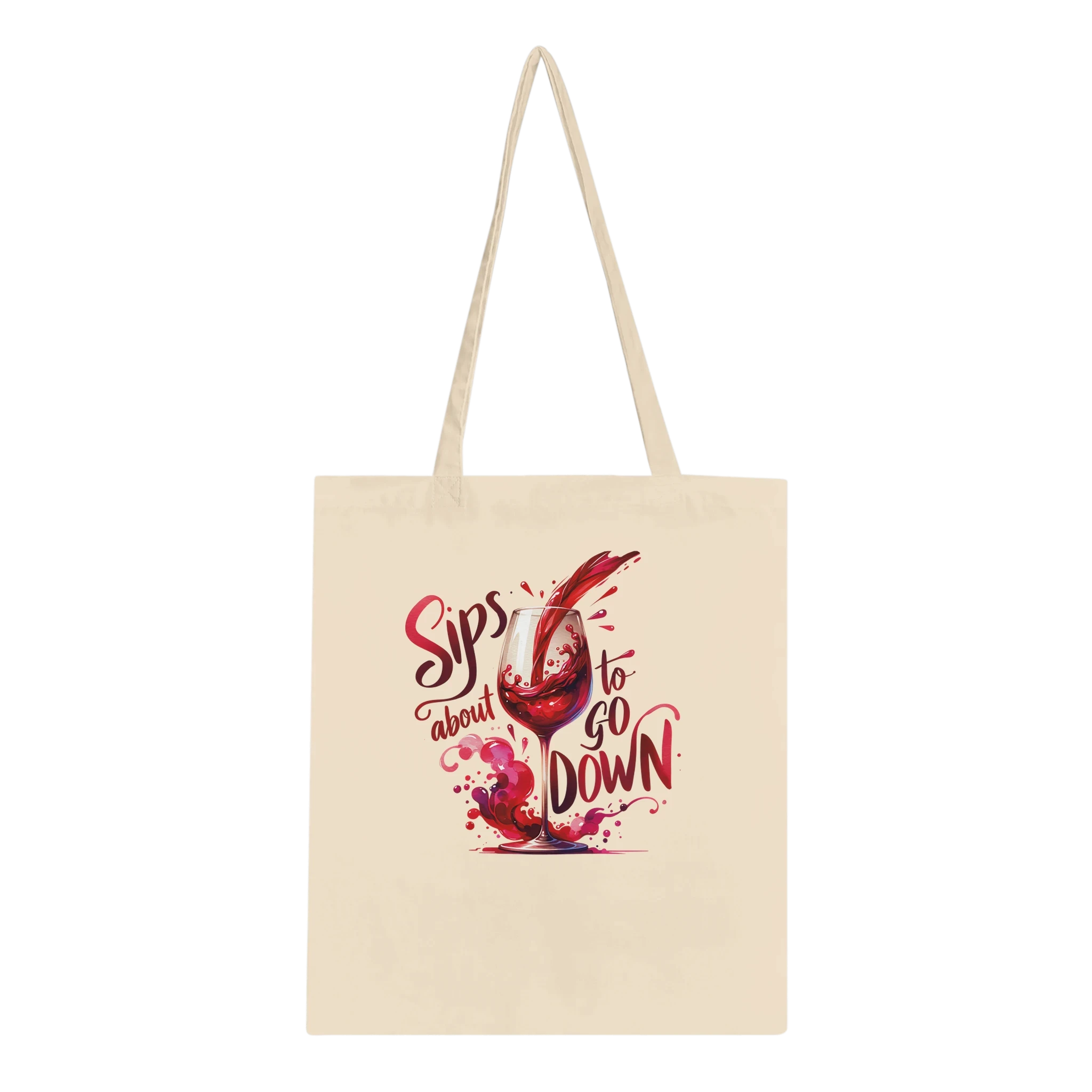 Sips About to Go Down Wine Tote Bag