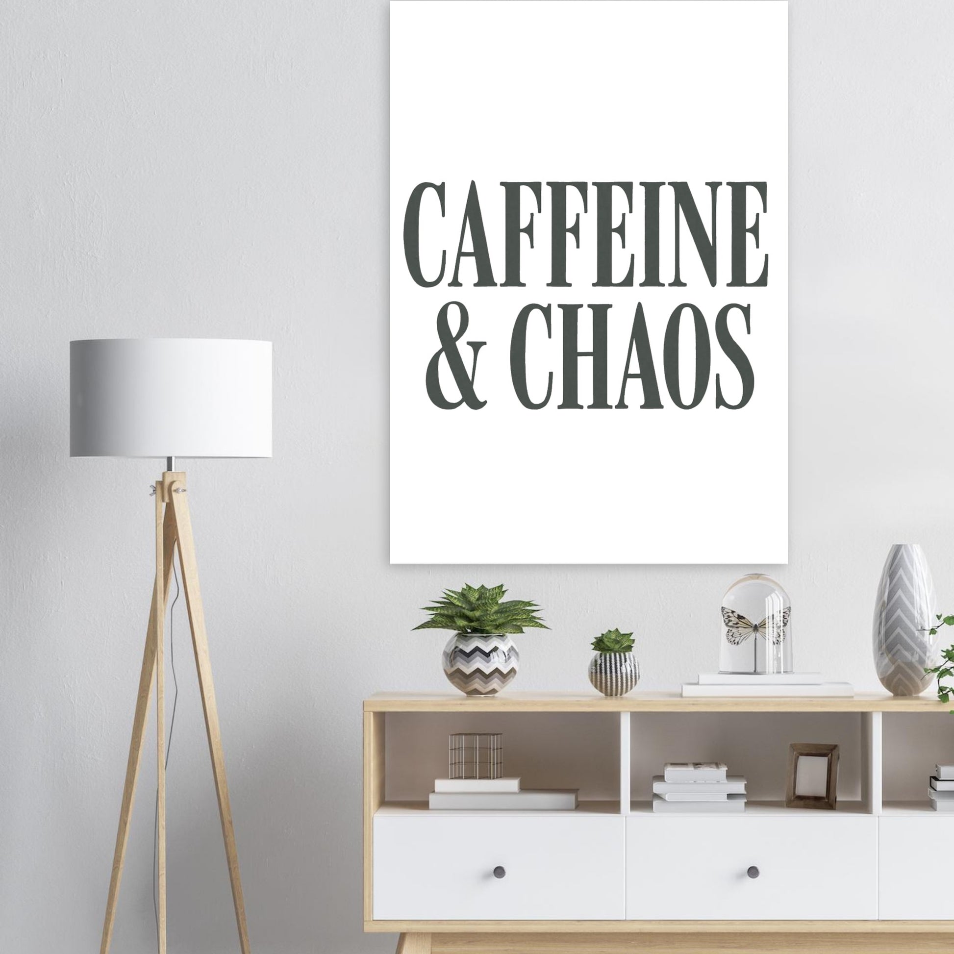 Caffeine & Chaos Poster – Minimalist Typography Wall Art - F4 Custom Prints