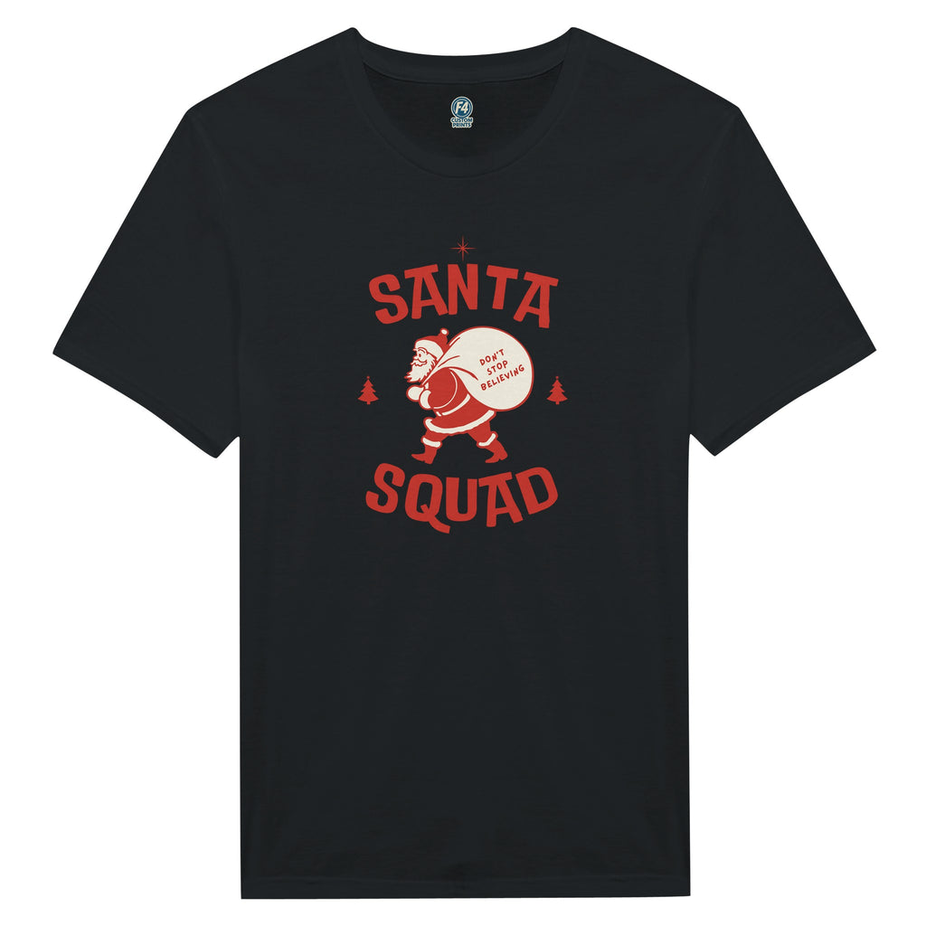 Santa Squad T-Shirt – Don’t Stop Believing Holiday Tee - F4 Custom Prints