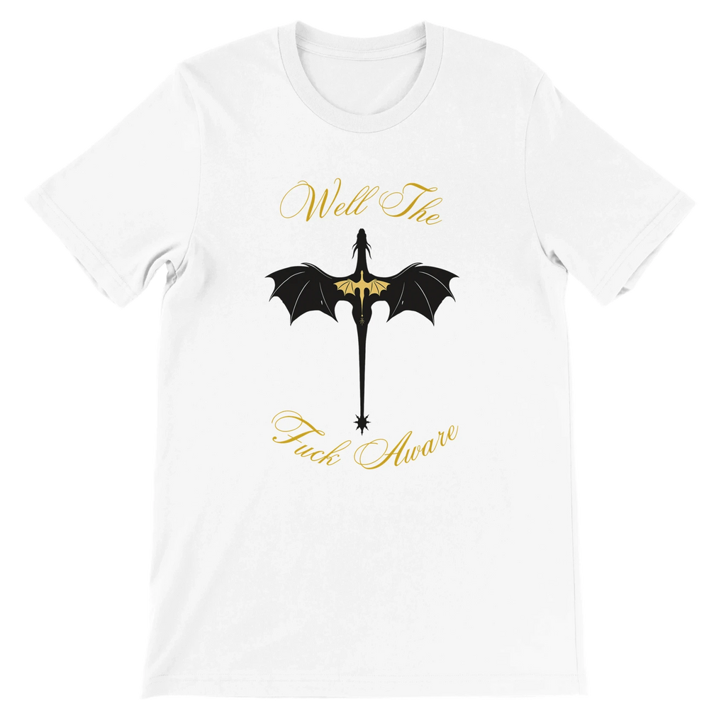 Fourth Wing Dragon “Well The Fuck Aware” T-Shirt