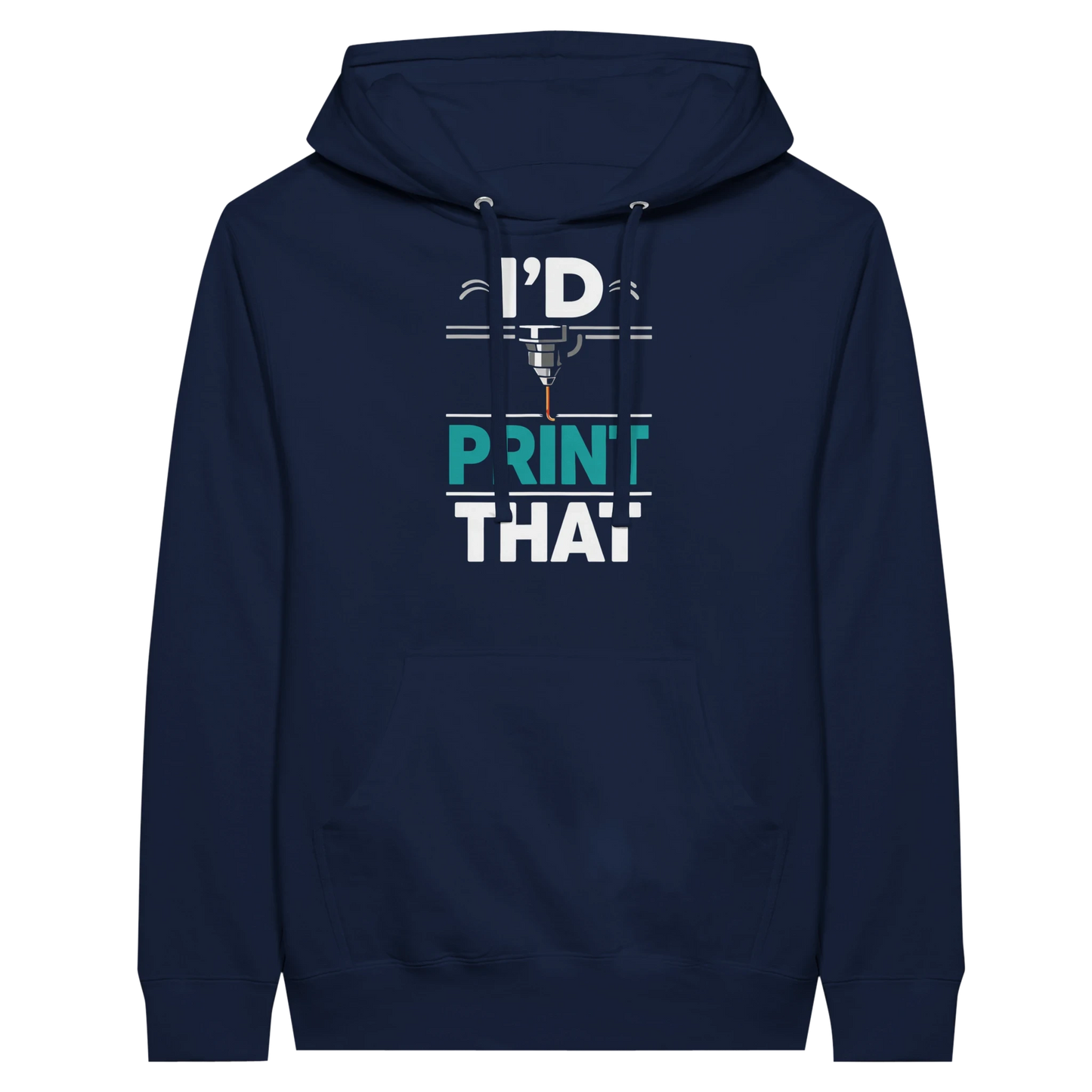 I’d Print That Hoodie