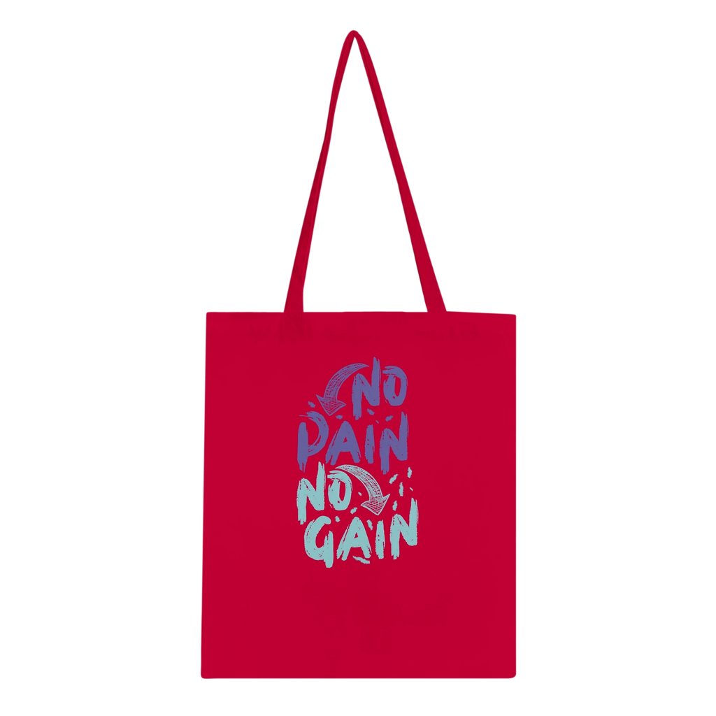 No Pain No Gain Tote Bag