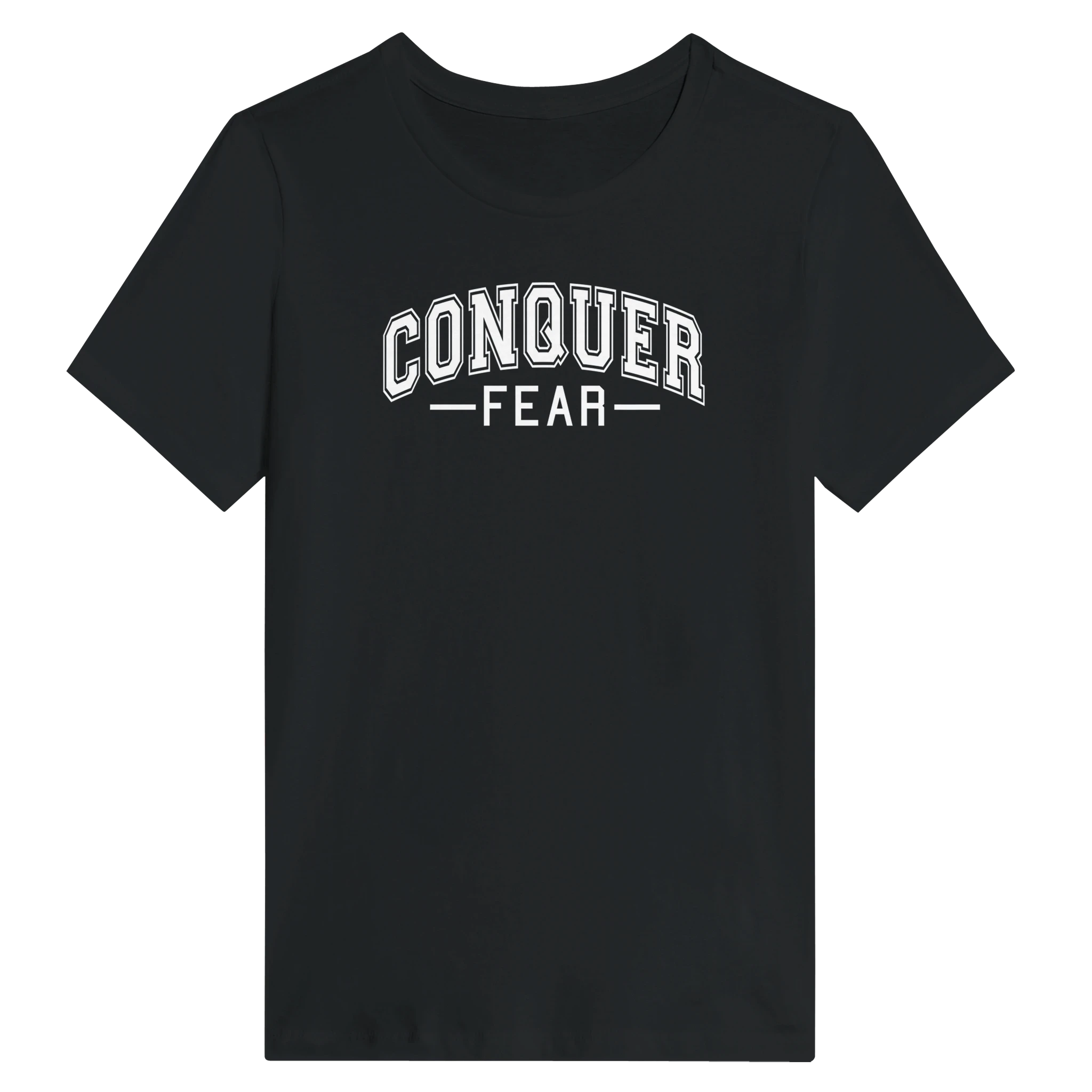 Conquer Fear University Style Women's Shirt