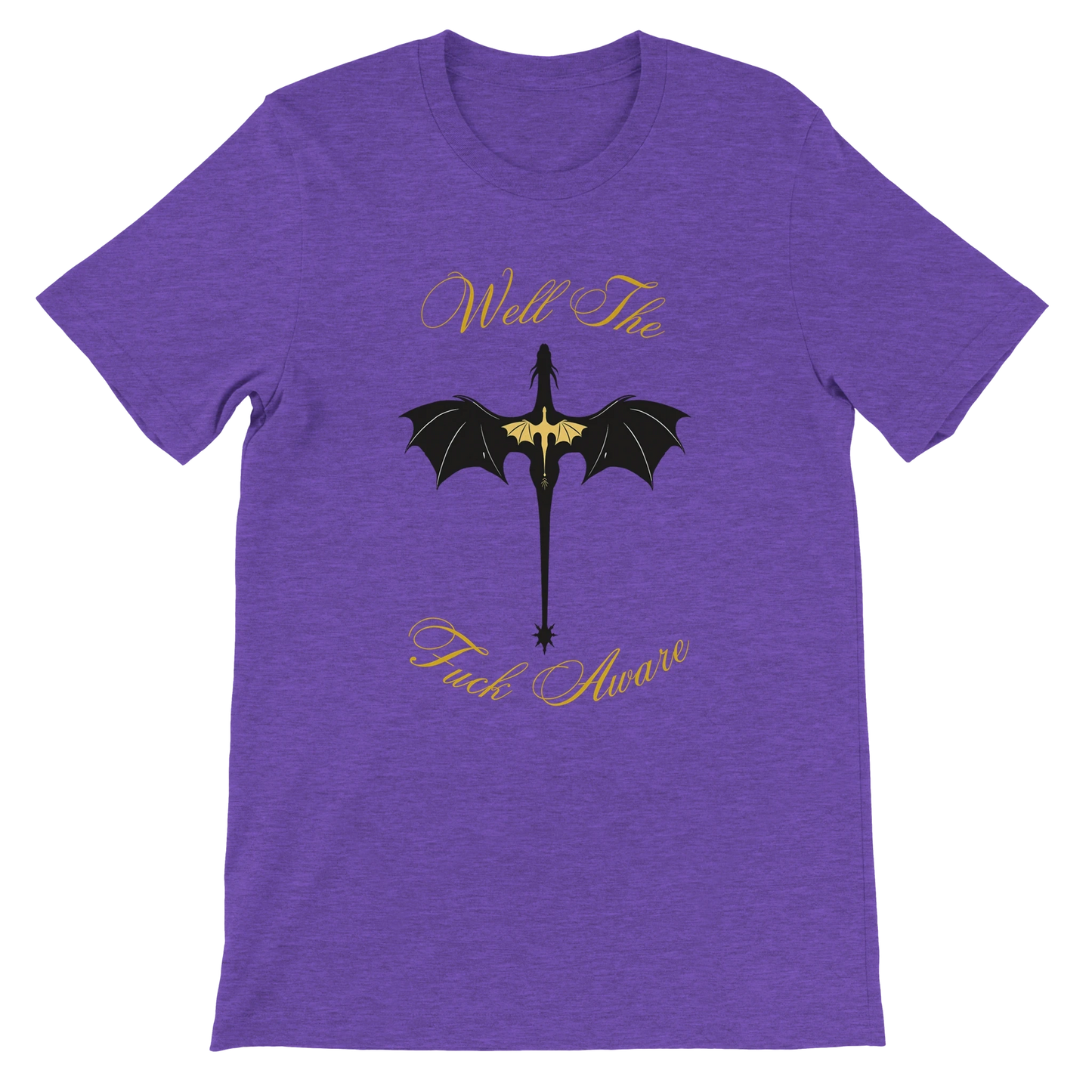 Fourth Wing Dragon “Well The Fuck Aware” T-Shirt