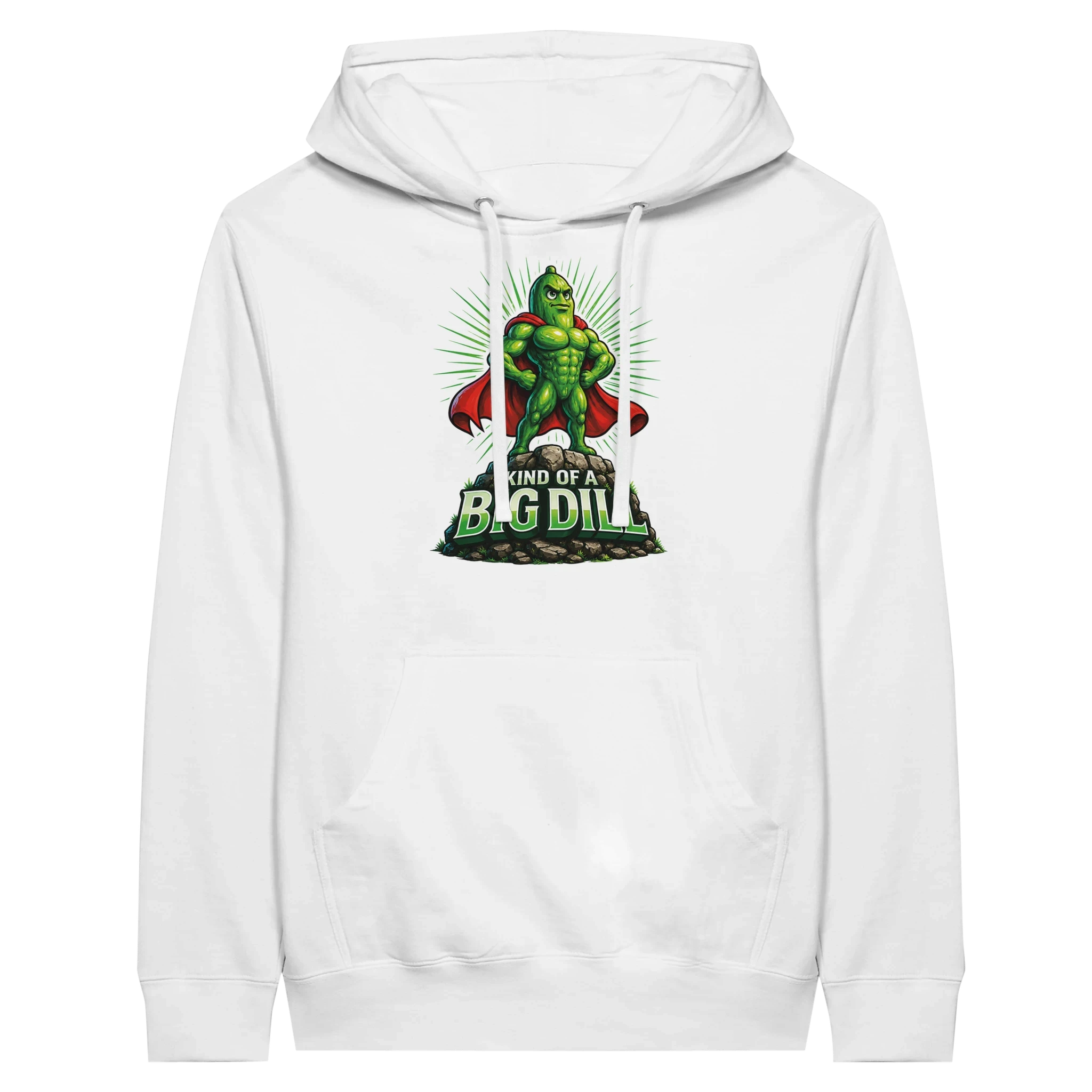 Kinda Of A Big Dill Pickle Hoodie