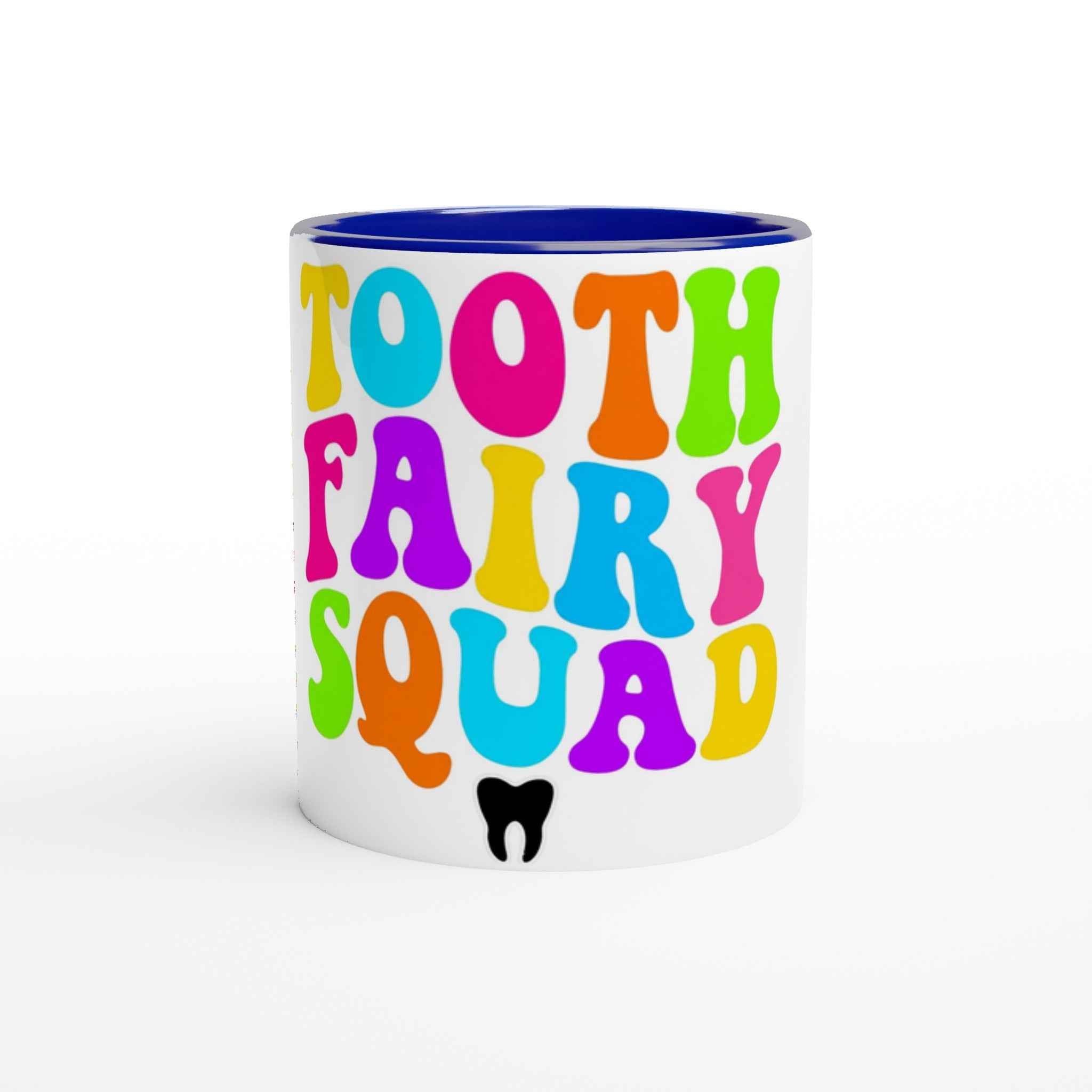 Tooth Fairy Squad 11oz Coffee Mug with Color Inside