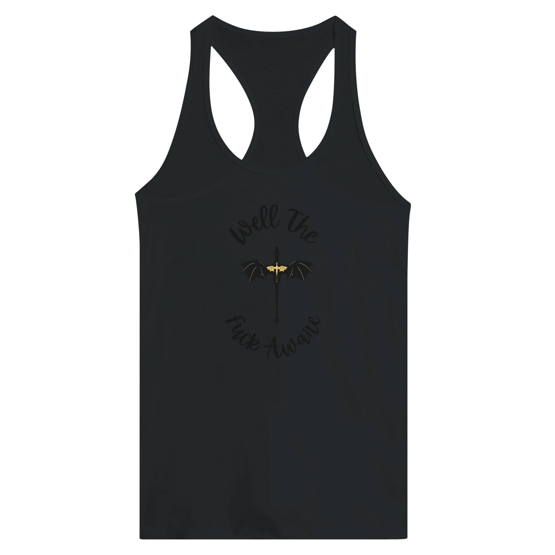 Well The Fuck Aware Racerback Tank - Forth Wing Workout Tank for Fantasy Dragon Fitness - F4 Custom Prints