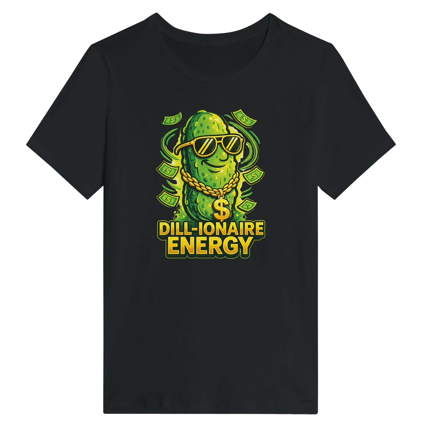 Women’s Dill-ionaire Energy Pickle T-Shirt