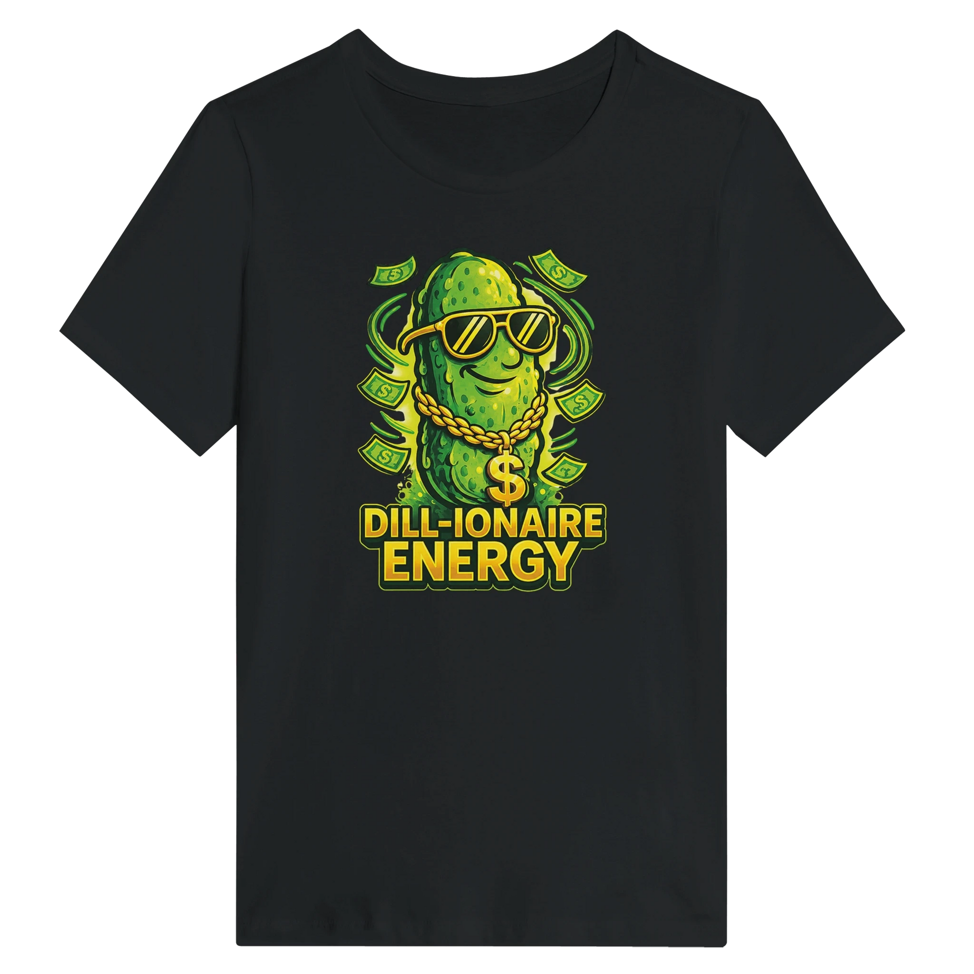 Women’s Dill-ionaire Energy Pickle T-Shirt