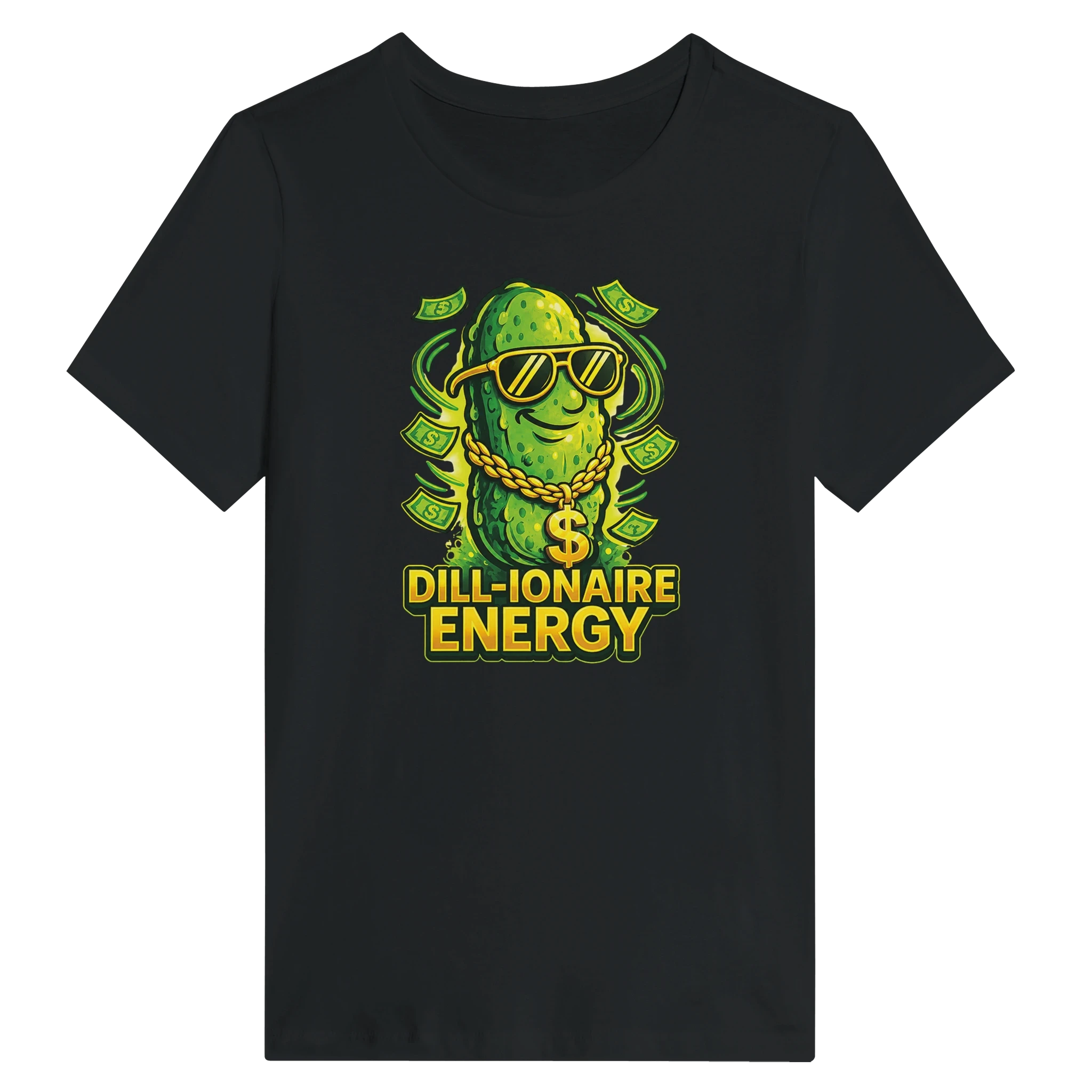 Women’s Dill-ionaire Energy Pickle T-Shirt