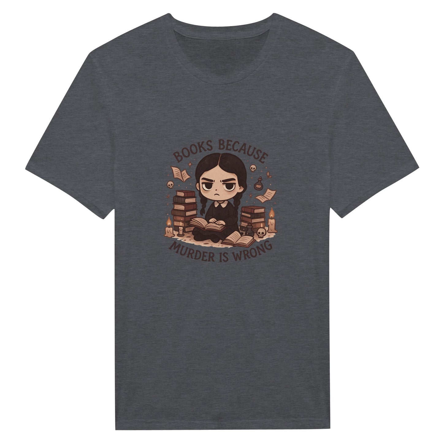 Books Because Murder Is Wrong T-Shirt – Dark Academia Book Lover Tee - F4 Custom Prints