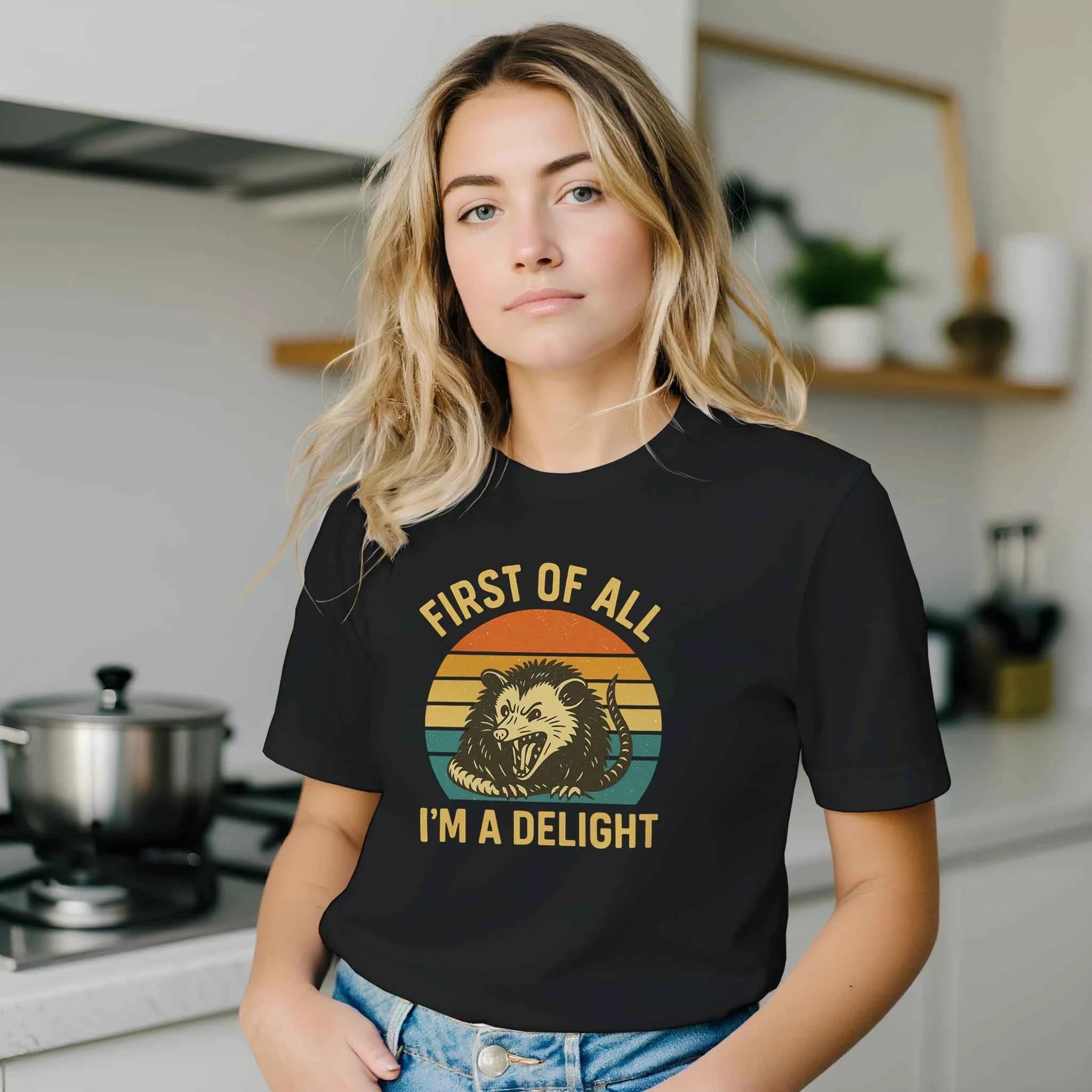 First of All I’m a Delight Possum T-Shirt