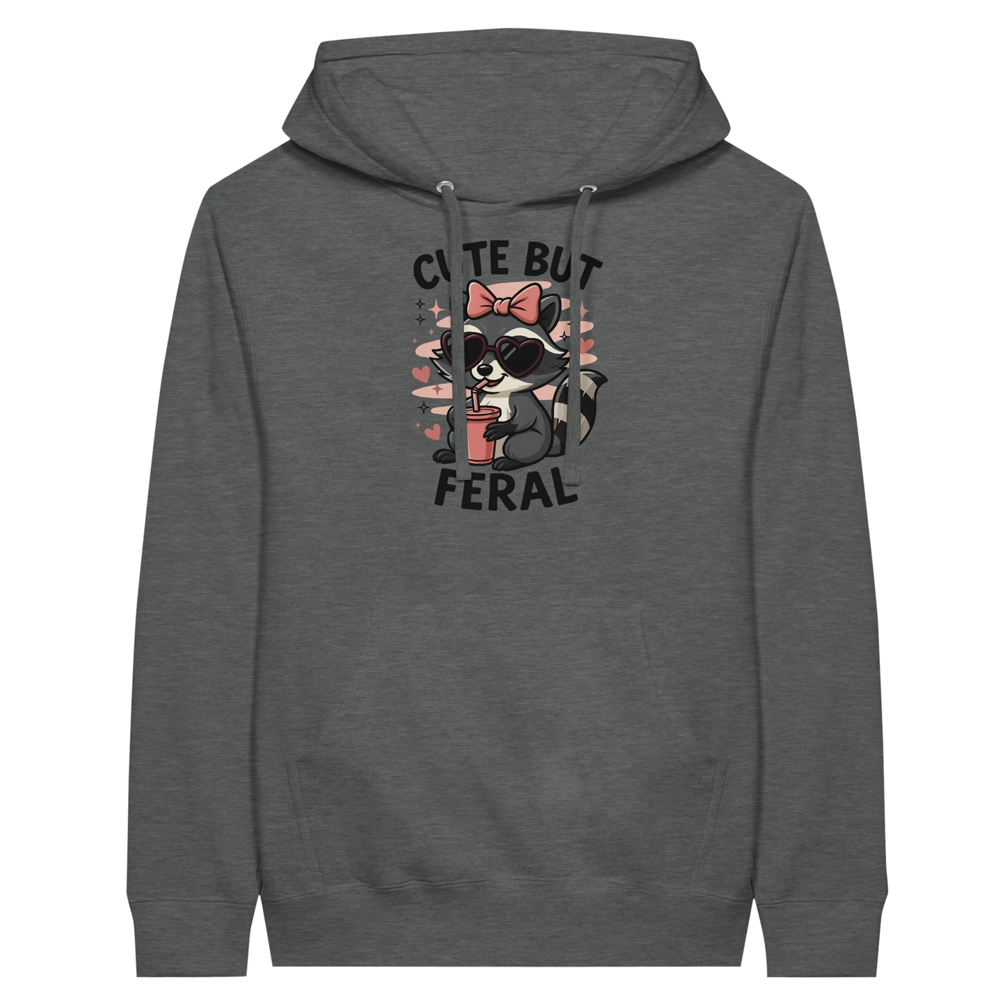 Cute But Feral Hoodie