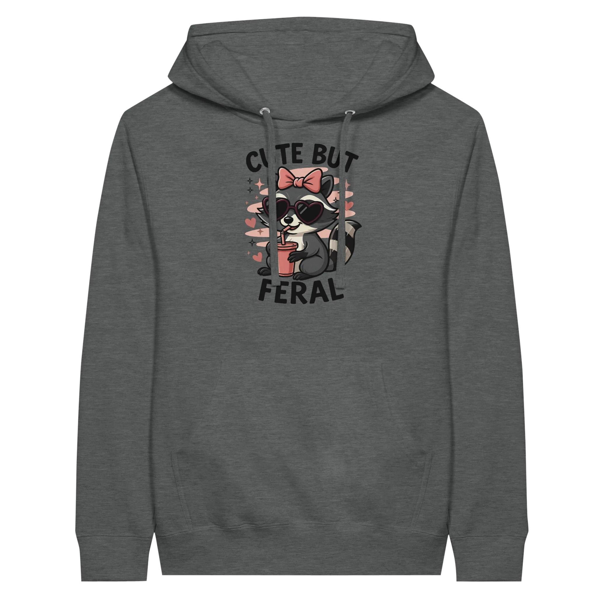 Cute But Feral Hoodie