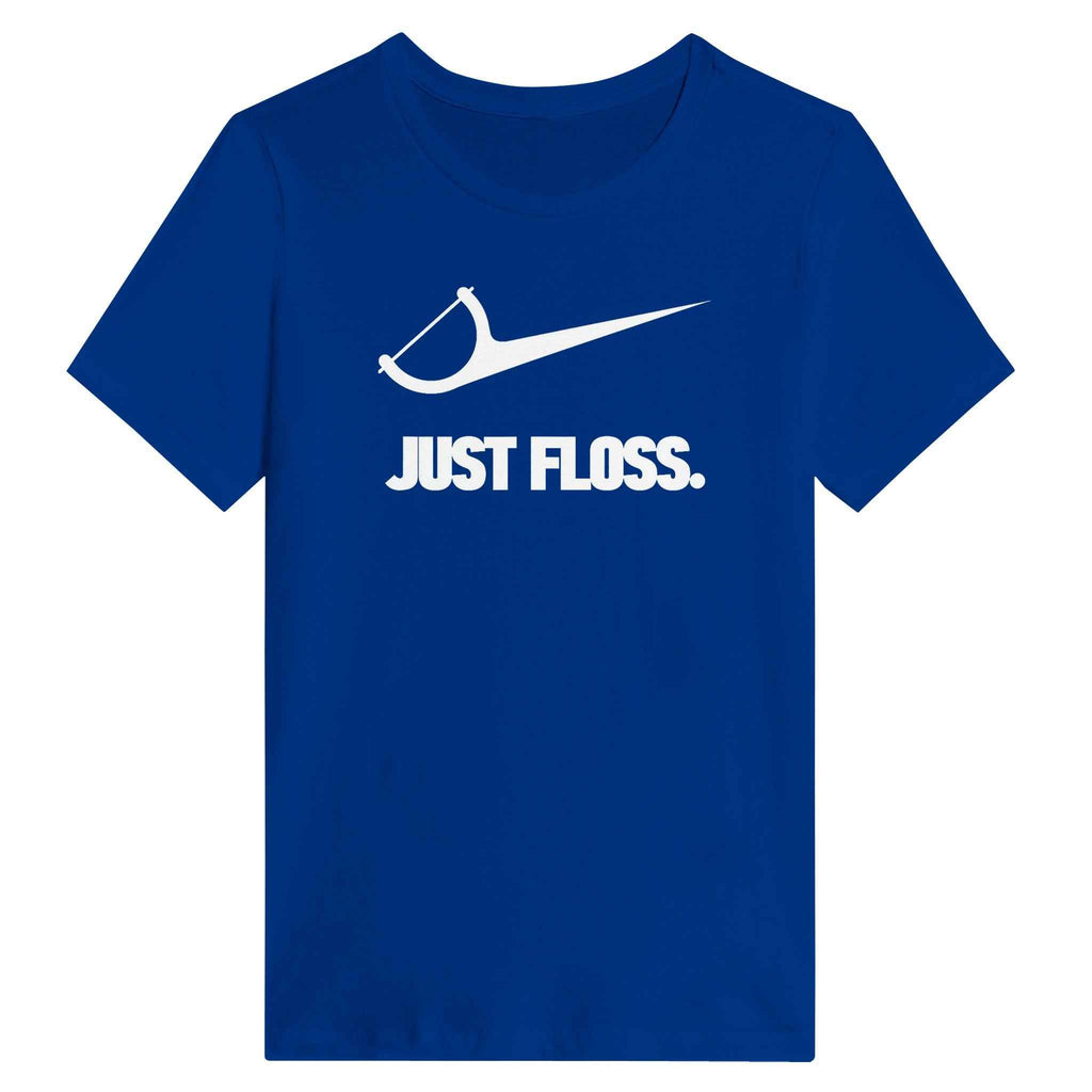 Funny Dental Floss Women’s Shirt – Just Floss Dental Humor Tee