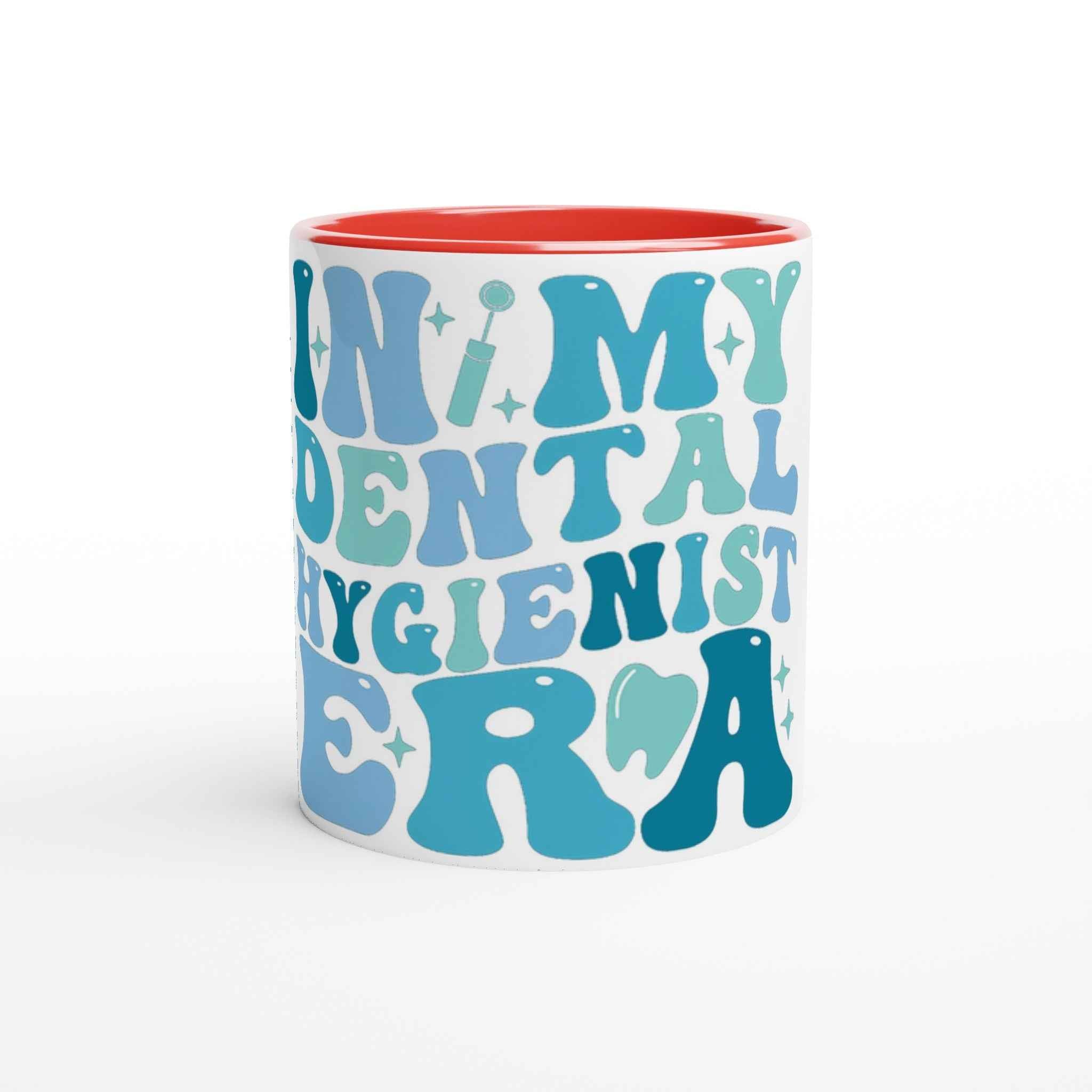 Dental Hygienist 11oz Coffee Mug with Color Inside – In My Dental Hygienist Era Design
