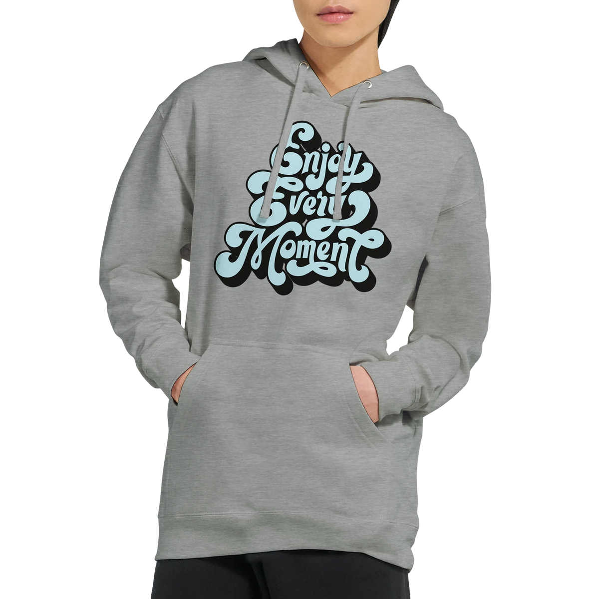 Enjoy Every Moment Hoodie