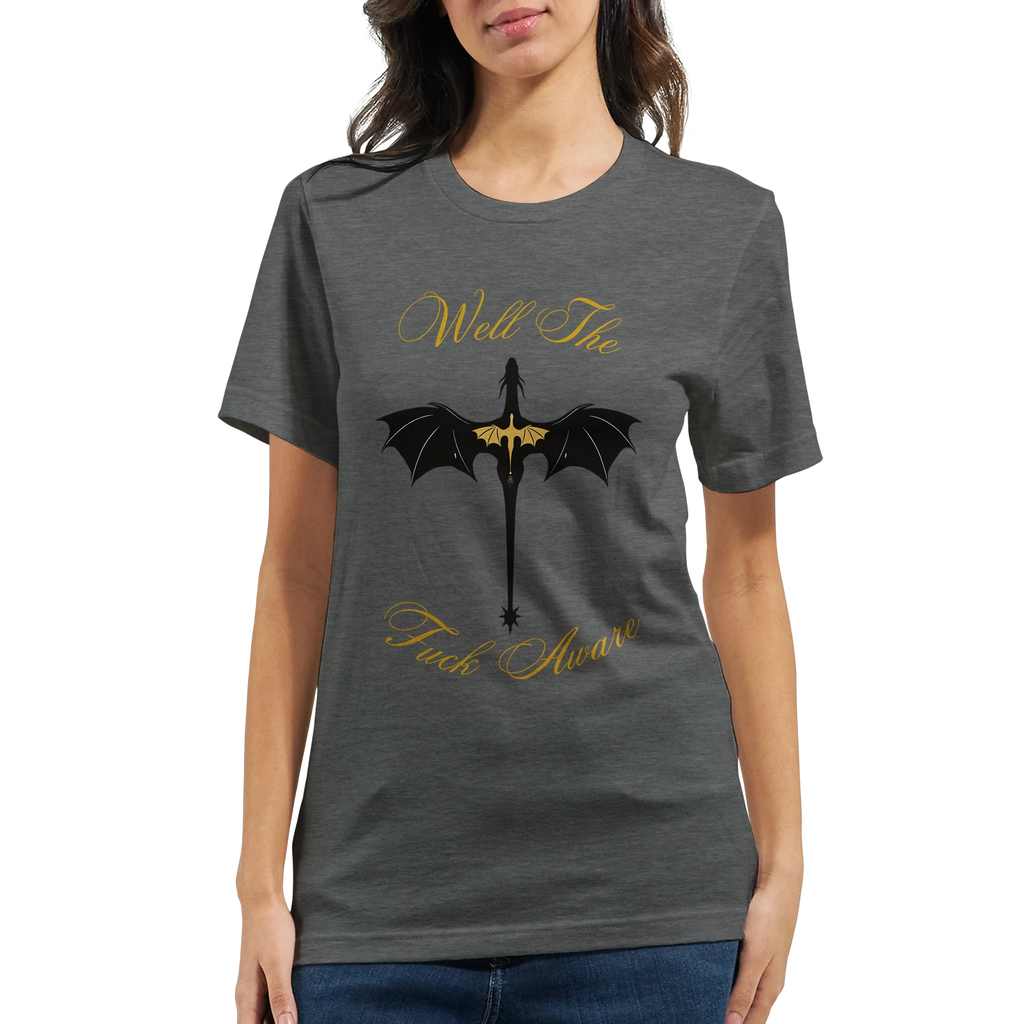 Fourth Wing Dragon “Well The Fuck Aware” T-Shirt