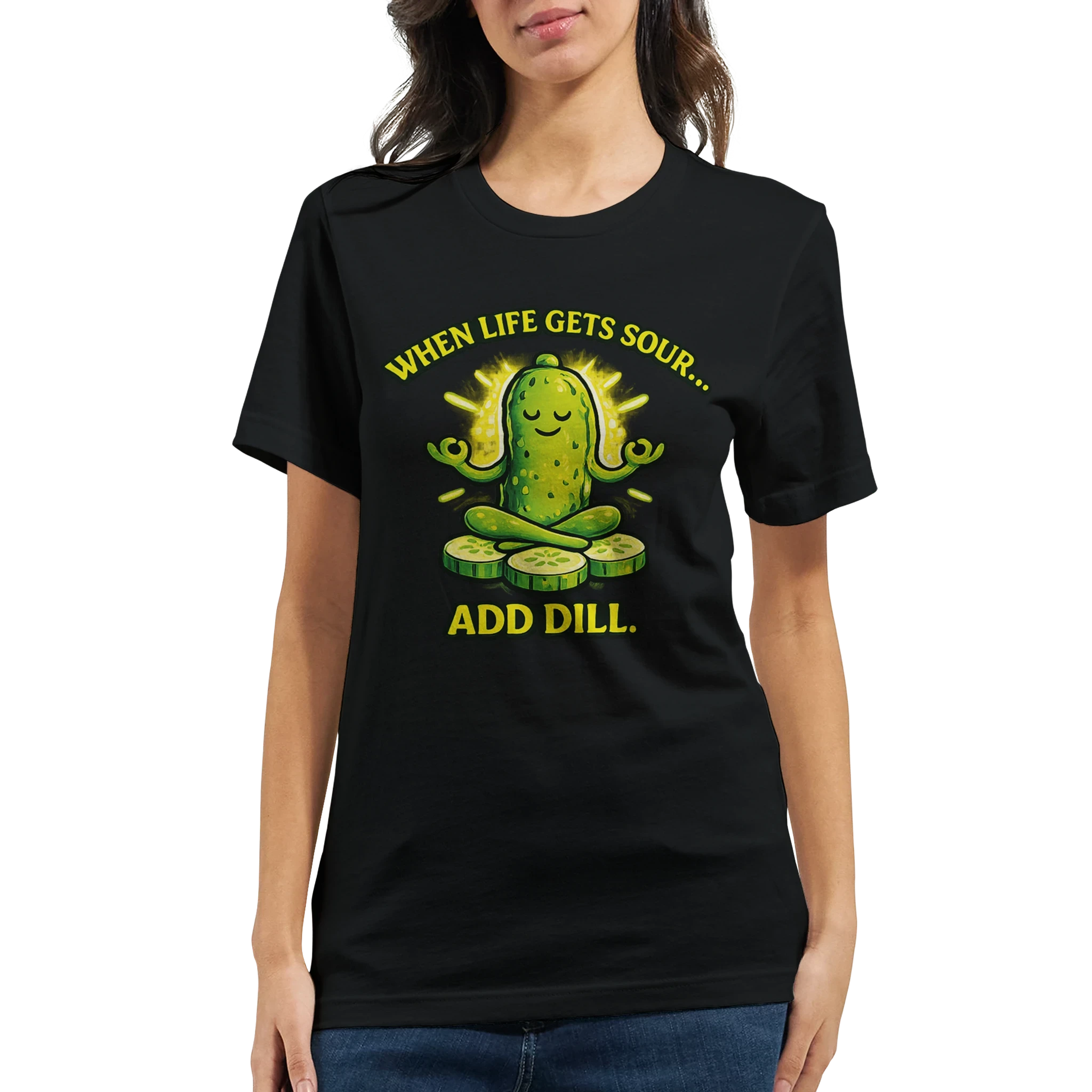 When Life Gets Sour Add Dill Pickle T-Shirt