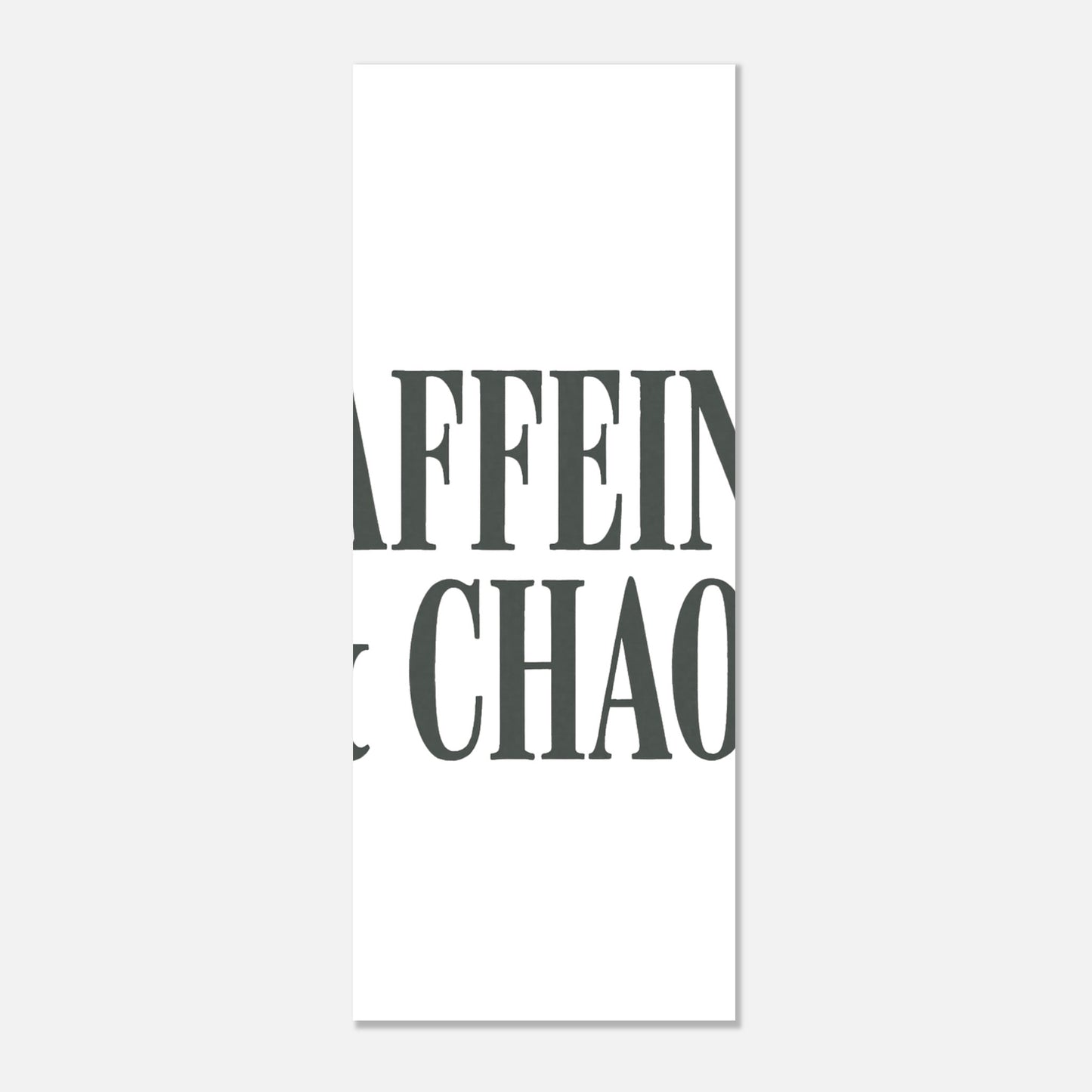 Caffeine & Chaos Poster – Minimalist Typography Wall Art - F4 Custom Prints
