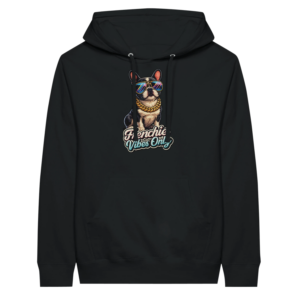 Frenchie Vibes Only Hoodie