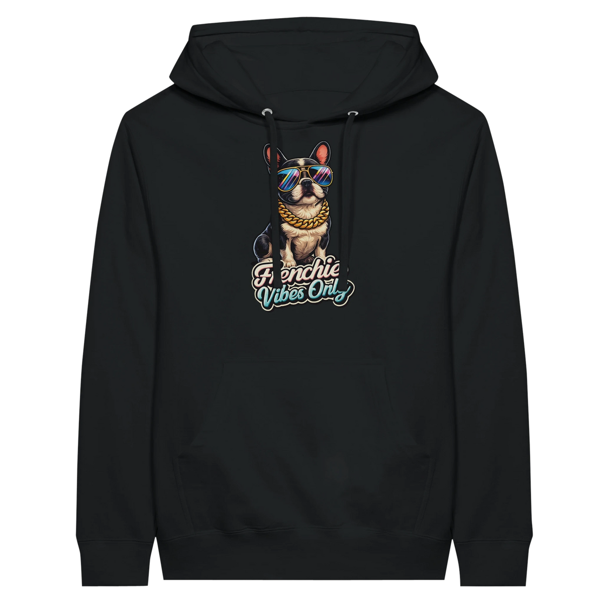 Frenchie Vibes Only Hoodie