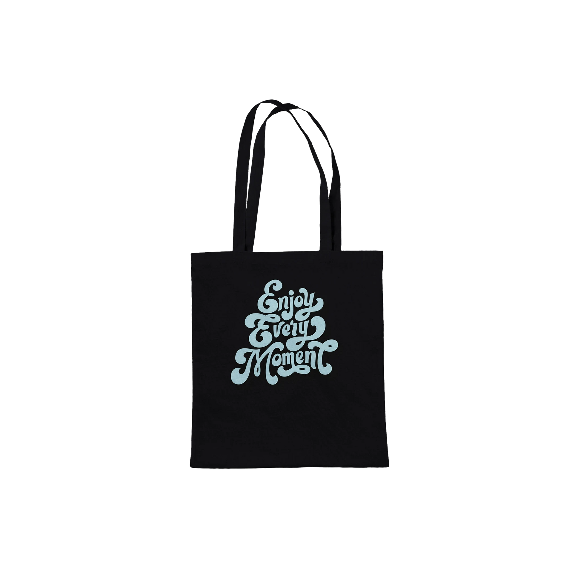 Enjoy Every Moment Tote Bag