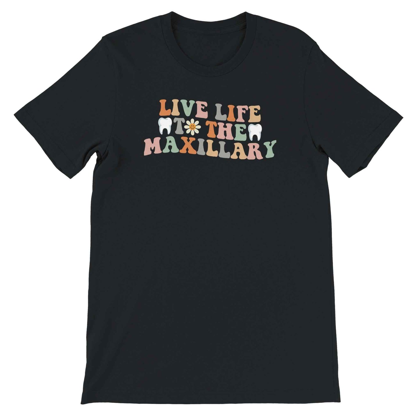 Retro Dental Shirt – Live Life to the Maxillary Tee