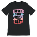 Never Stop Doing Your Best T-Shirt
