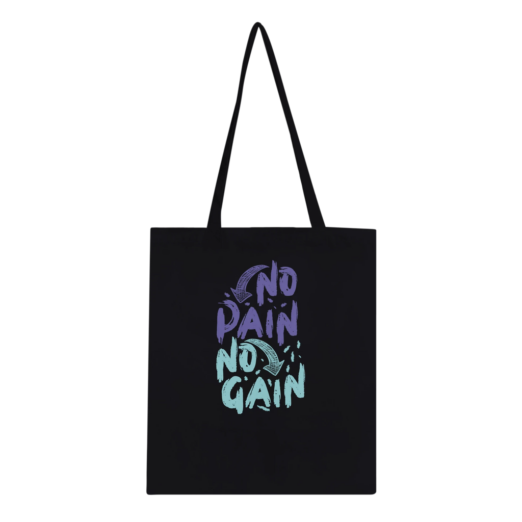 No Pain No Gain Tote Bag