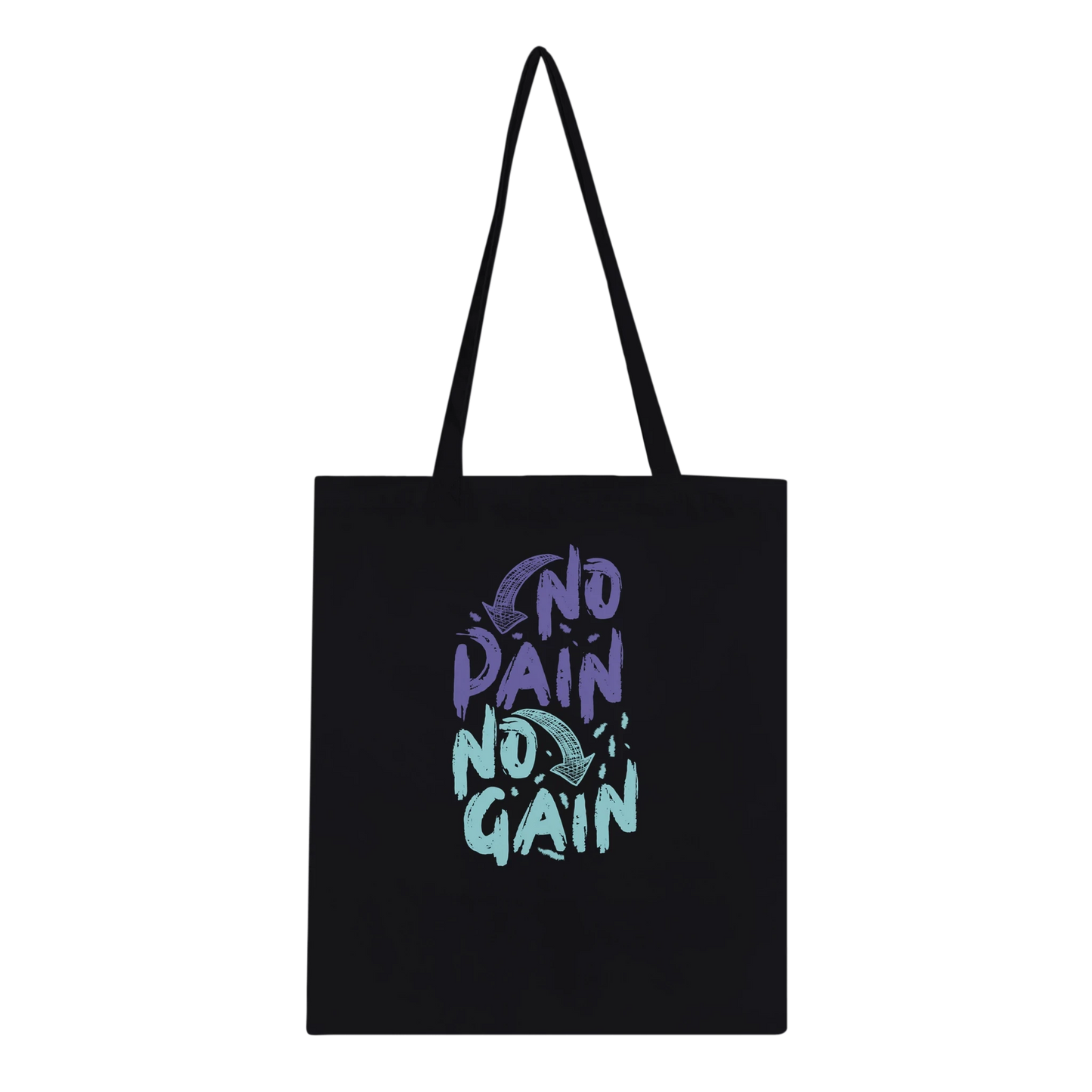 No Pain No Gain Tote Bag
