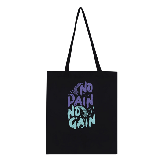 No Pain No Gain Tote Bag