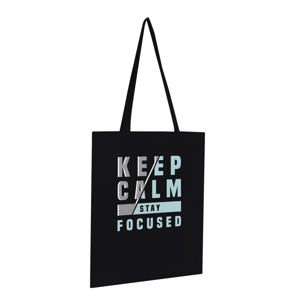 Keep Calm Stay Focused Tote Bag