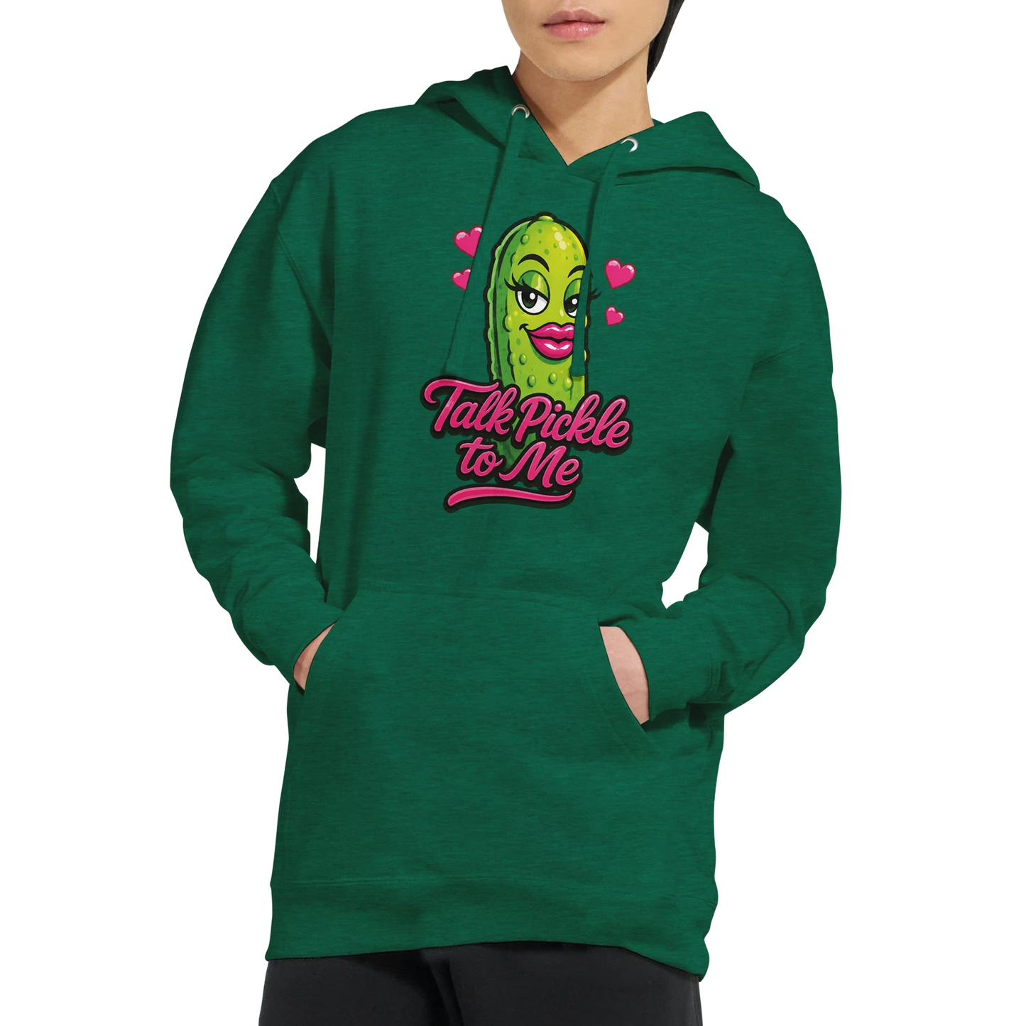Talk Pickle to Me Hoodie