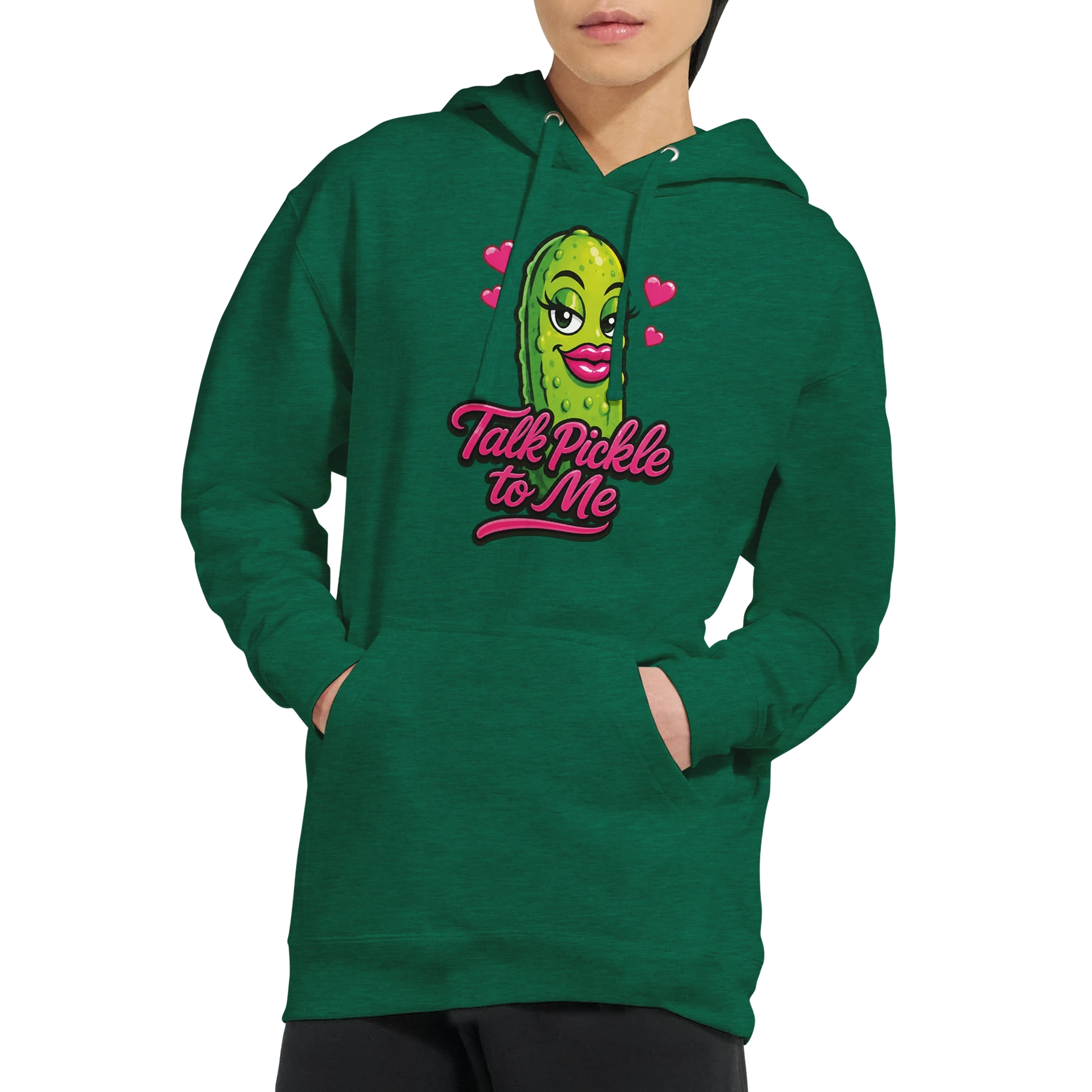 Talk Pickle to Me Hoodie