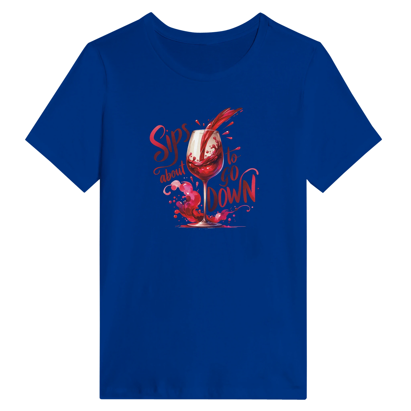 Sips About to Go Down Women's Wine Shirt