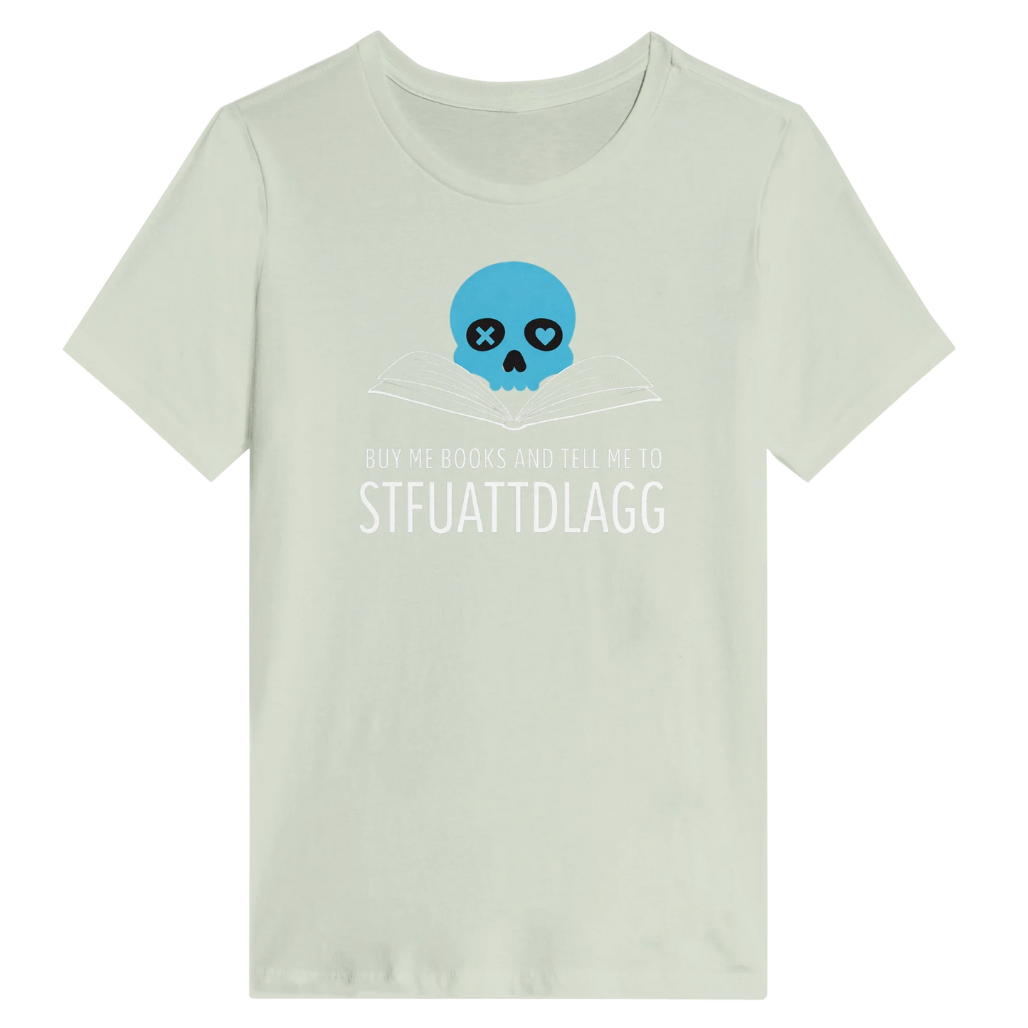 Women’s STFUATTDLAGG T-Shirt