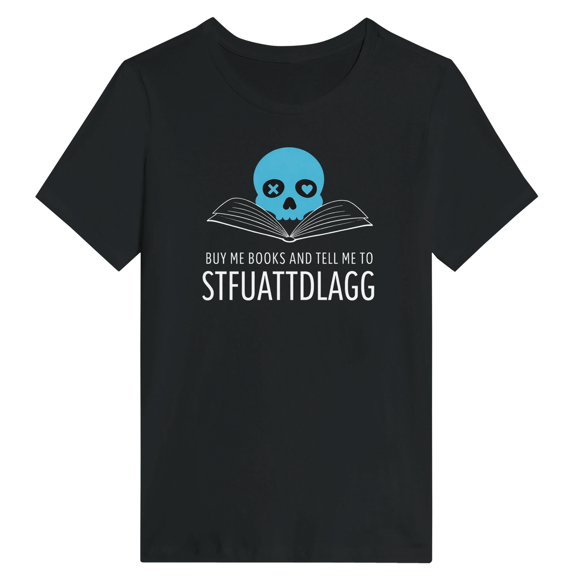 Women’s STFUATTDLAGG T-Shirt