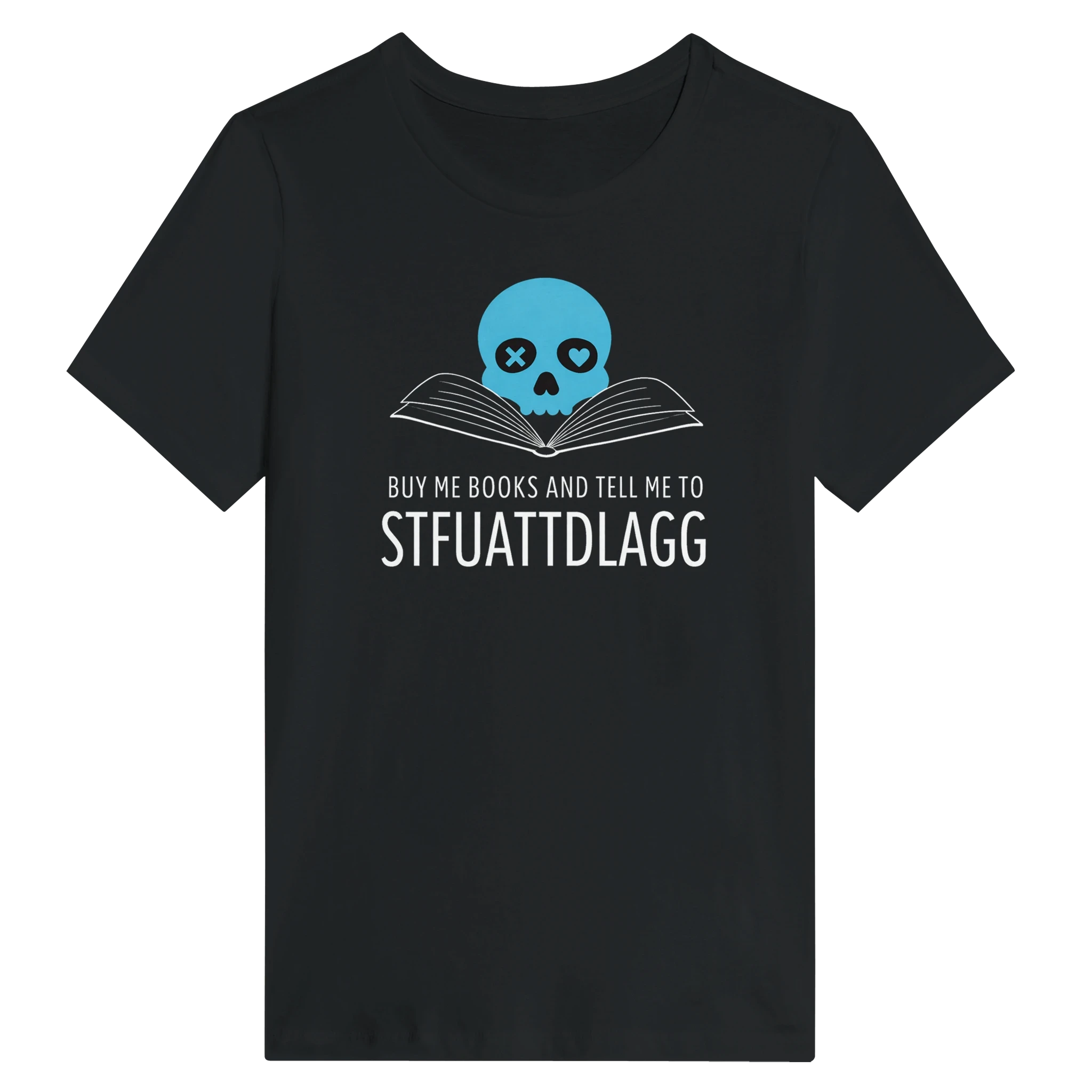 Women’s STFUATTDLAGG T-Shirt