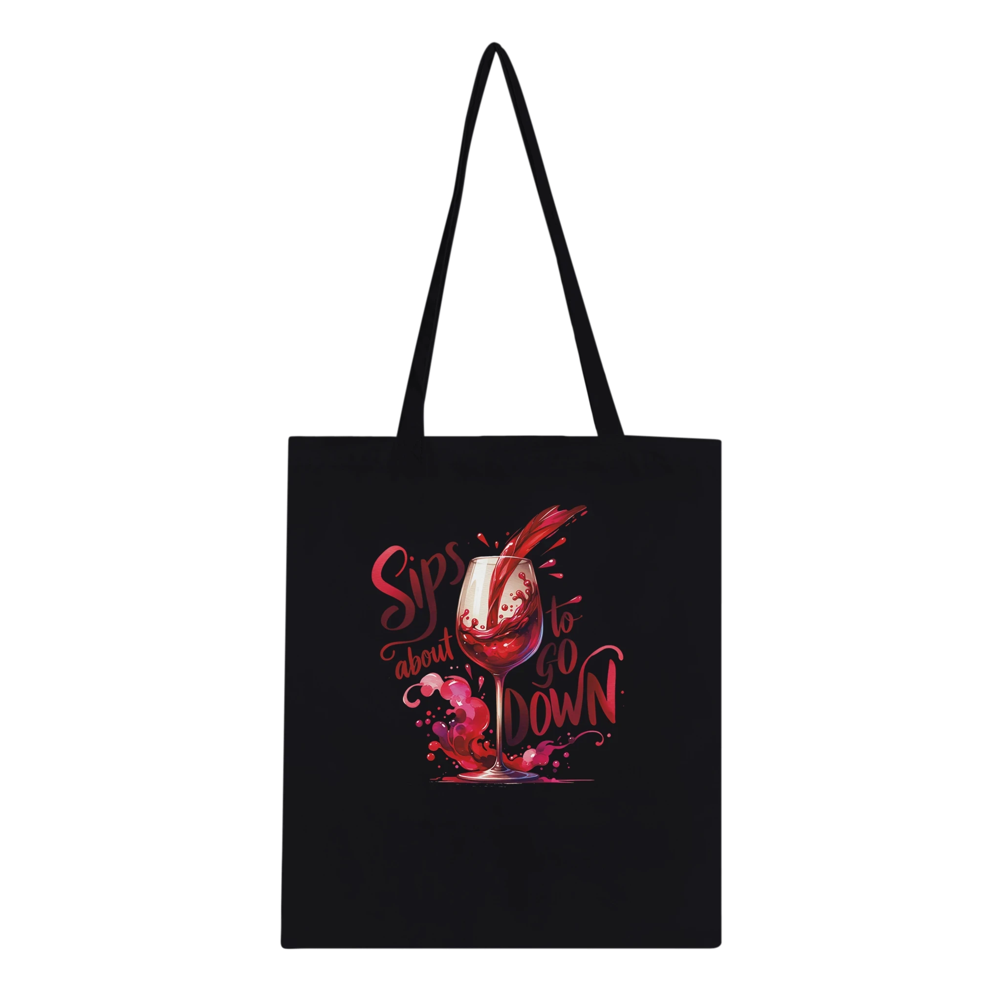 Sips About to Go Down Wine Tote Bag
