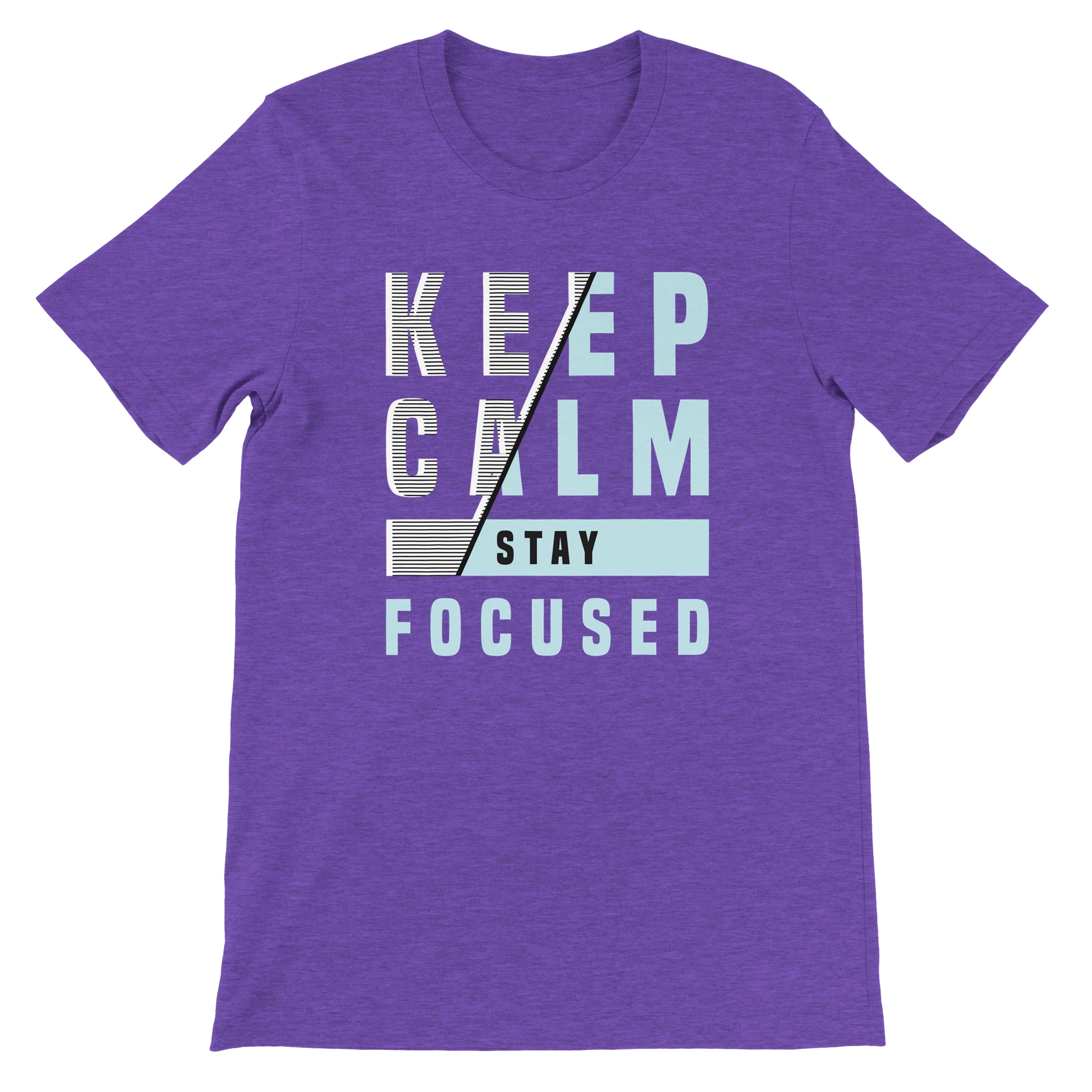 Keep Calm Stay Focused T-Shirt