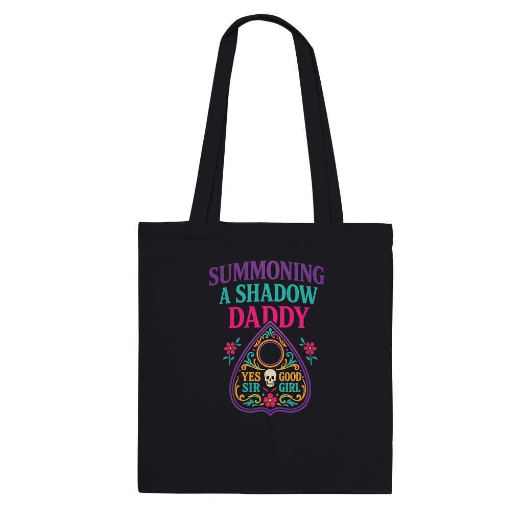 Summoning a Shadow Daddy Tote Bag