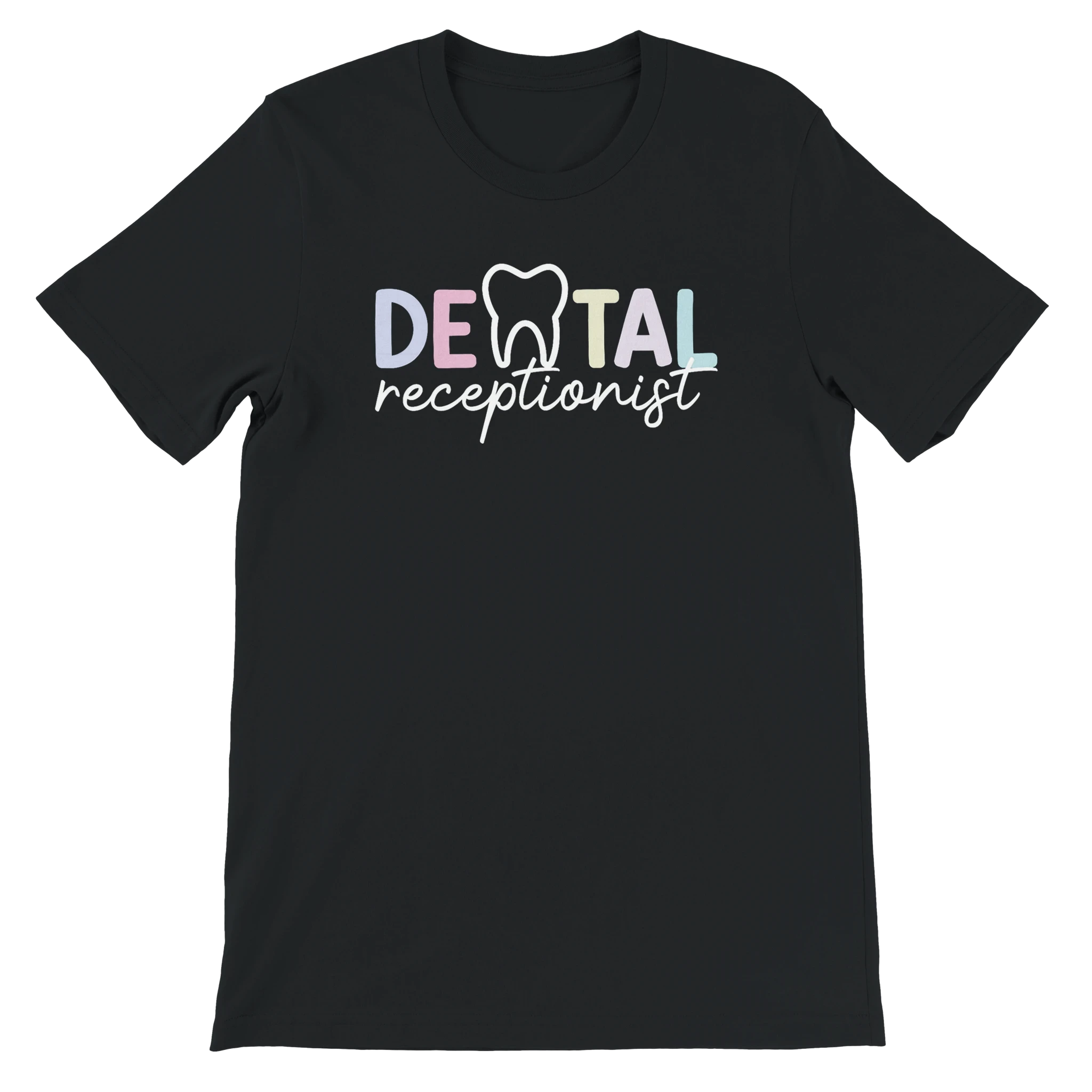 Dental Receptionist Shirt