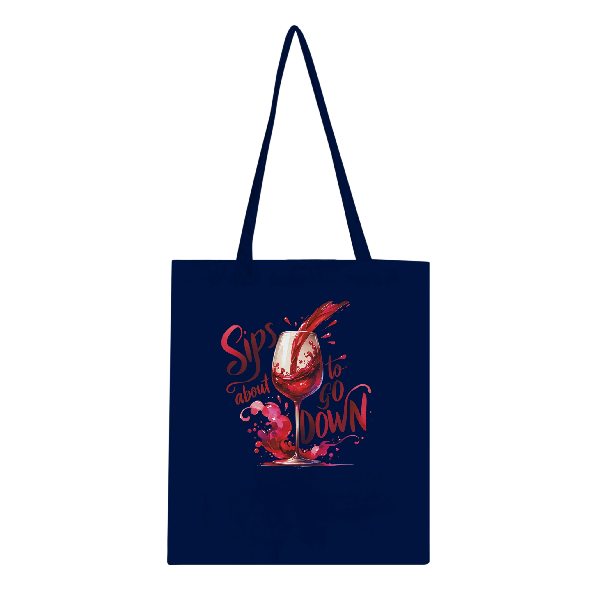 Sips About to Go Down Wine Tote Bag