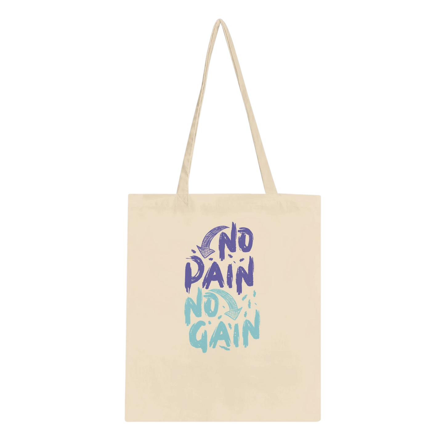 No Pain No Gain Tote Bag