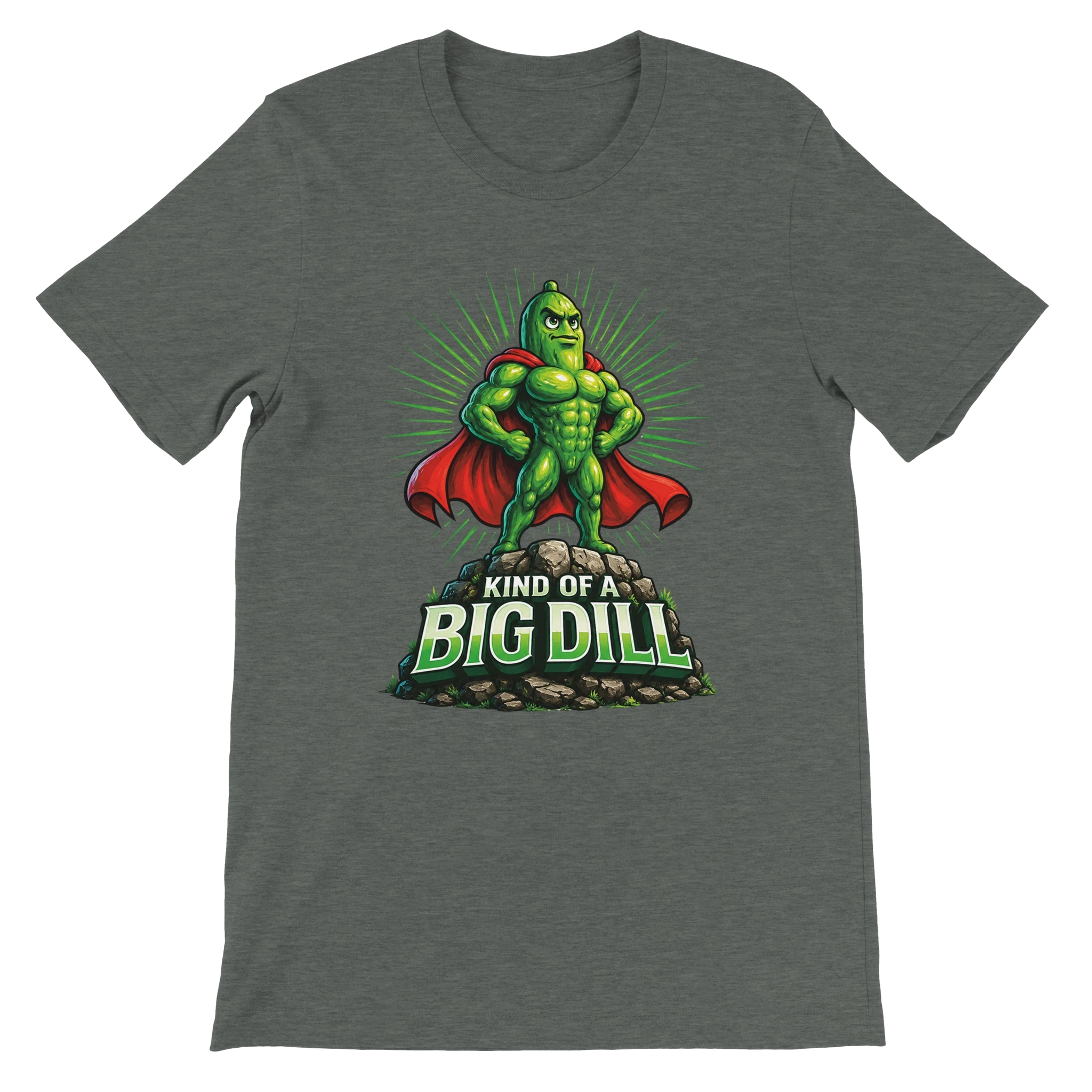 Kinda Of A Big Dill Pickle T-Shirt